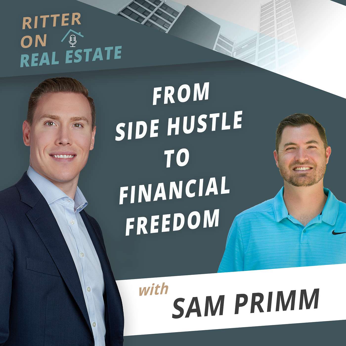 From Side Hustle To Financial Freedom With Sam Primm