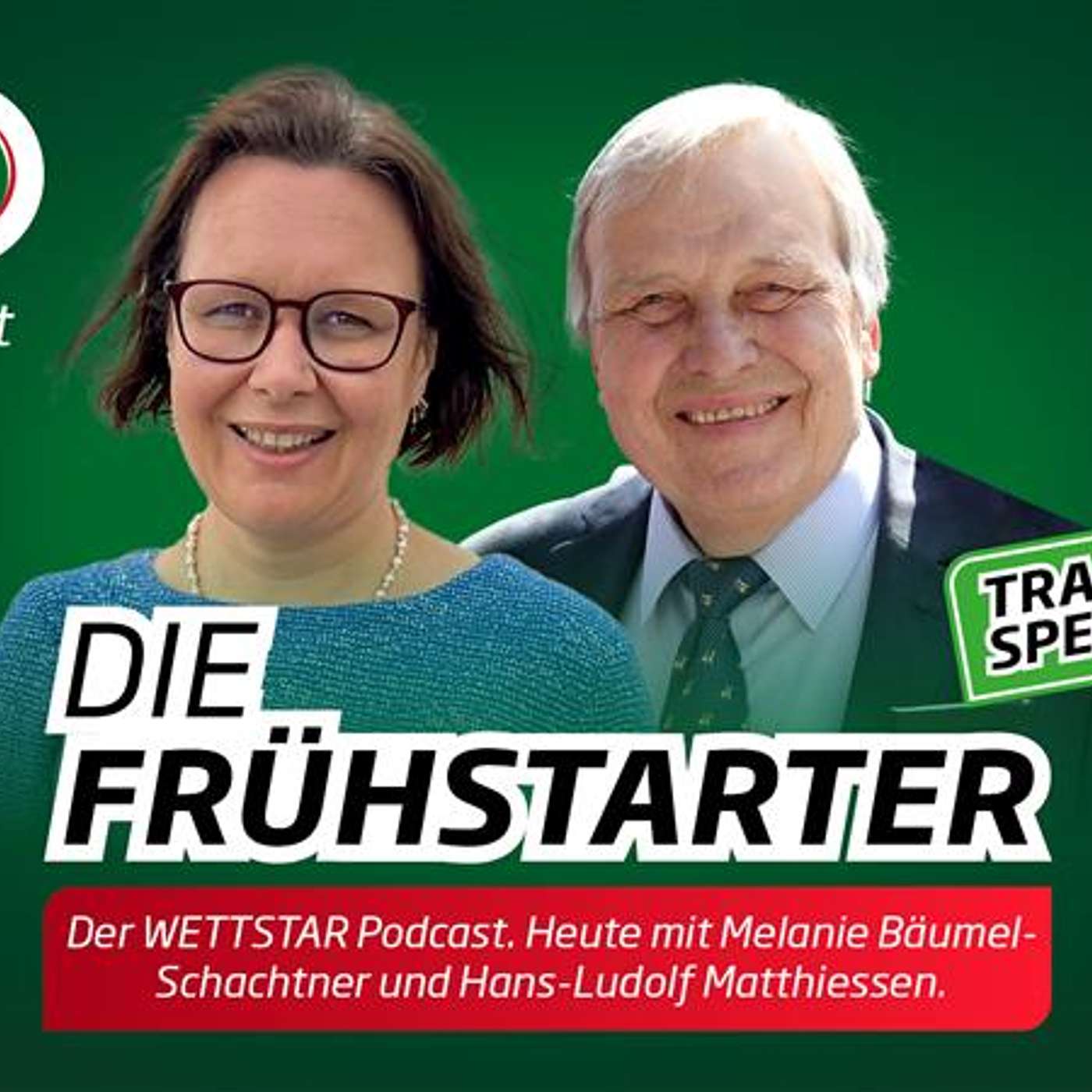 Wettstar Podcast "Die Frühstarter" - Folge 38_Trab Wettstar Podcast "Die Frühstarter" - Folge 38_Trab