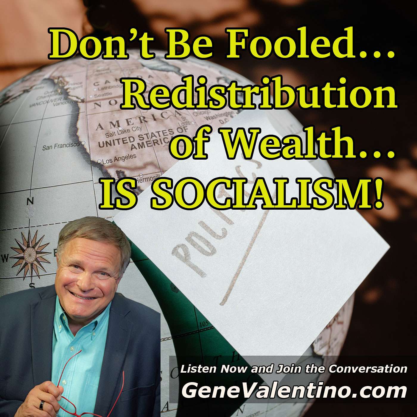 Don’t Be Fooled…Redistribution of Wealth…IS SOCIALISM!