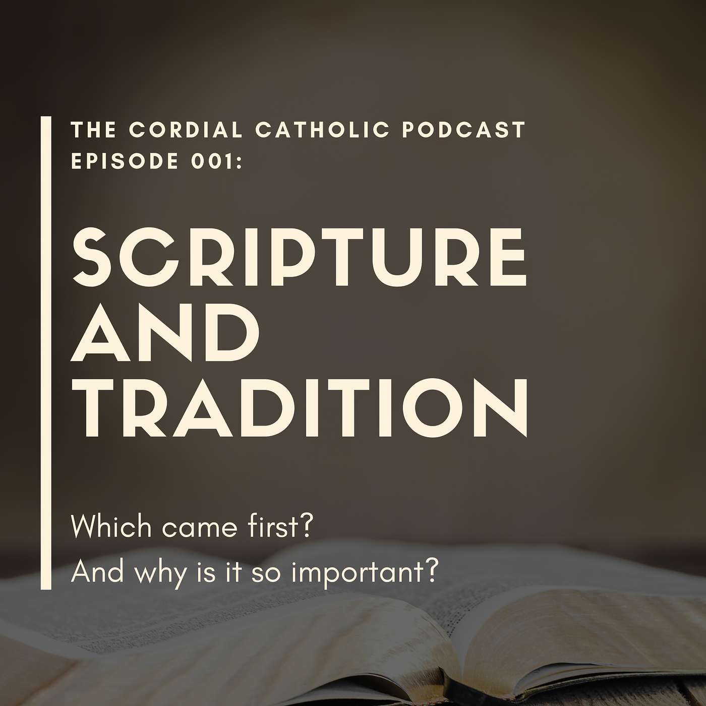 001: Scripture and Tradition