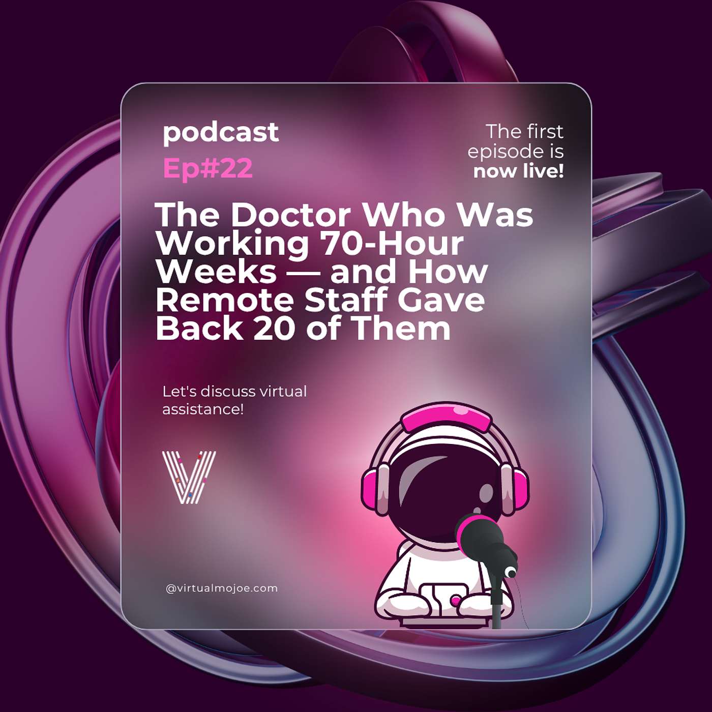 The Remote Revolution Episode 122: The Doctor Who Was Working 70-Hour Weeks — and How Remote Staff Gave Back 20 of Them episode artwork