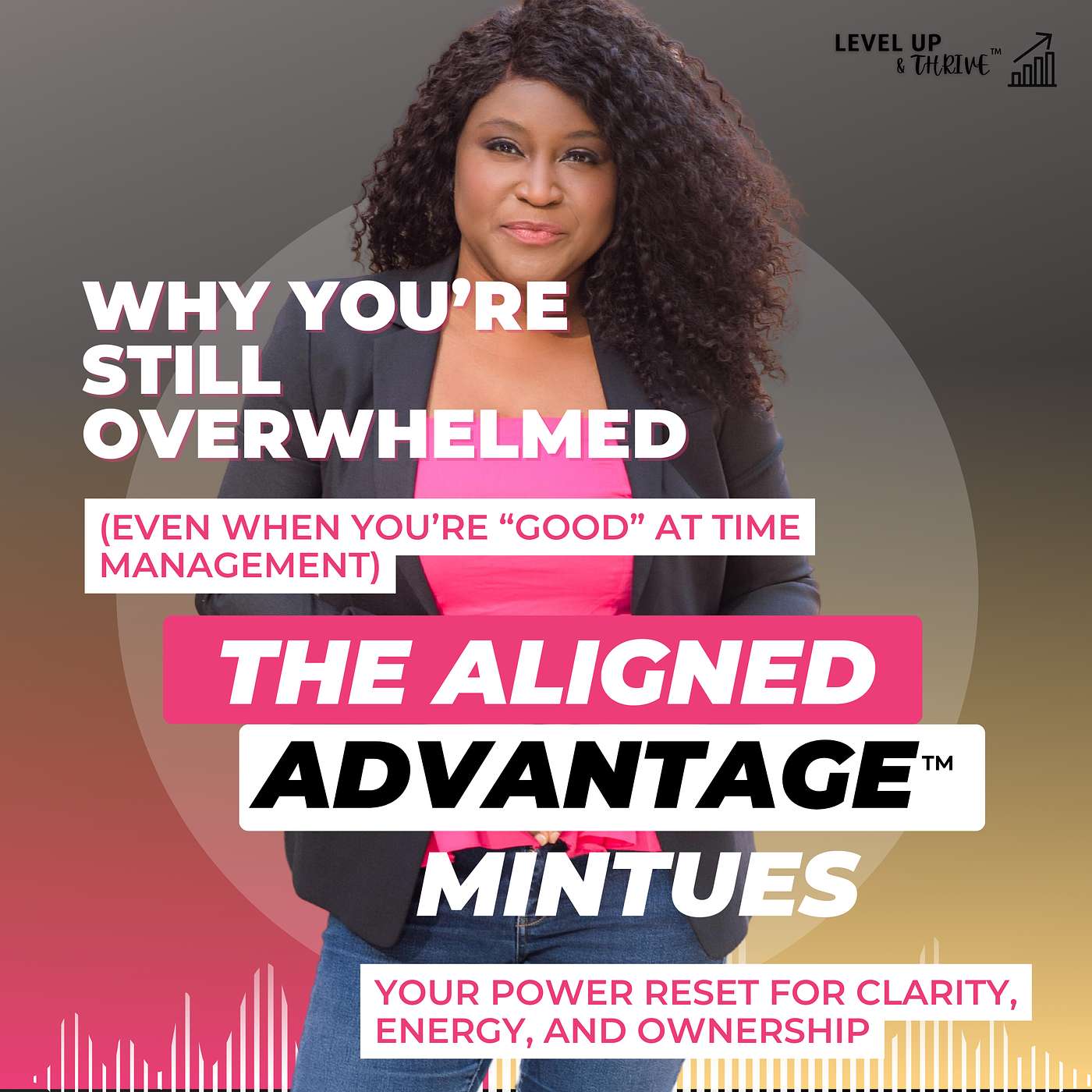 Why You’re Still Overwhelmed (Even When You’re “Good” at Time Management)