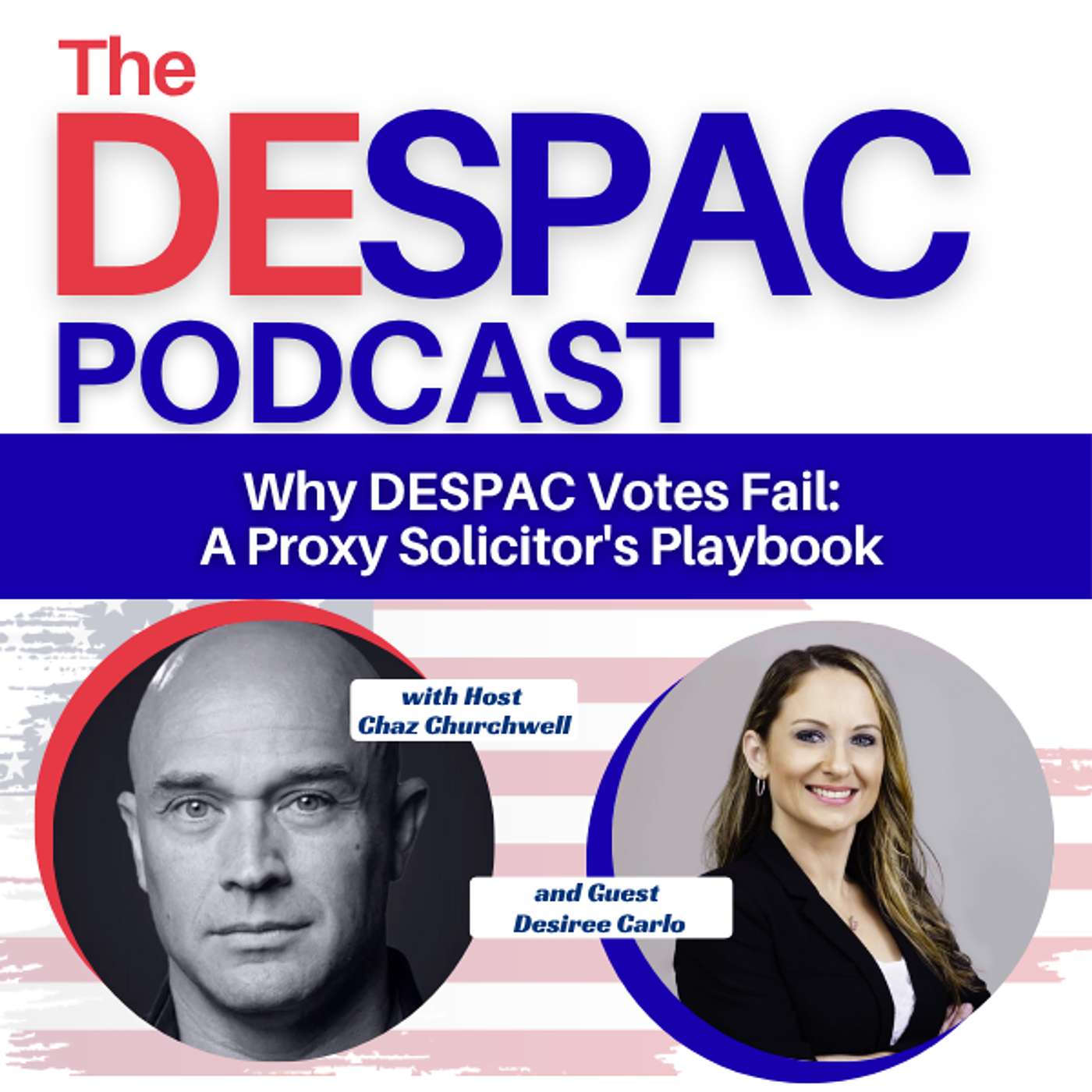 Why DESPAC Votes Fail: A Proxy Solicitor's Playbook with Desiree Carlo