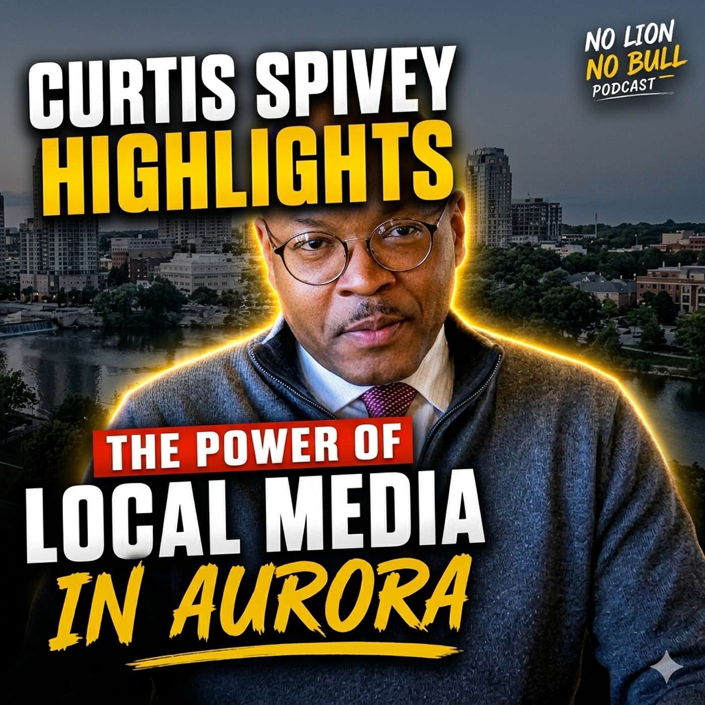 Curtis Spivey Exposes The Power of Local Media in Aurora episode artwork