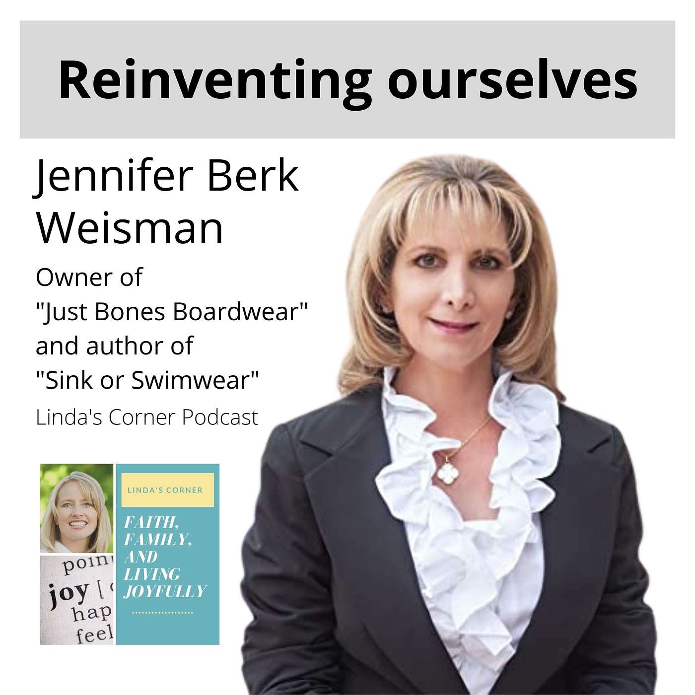 Linda's Corner - Reinventing ourselves with Jennifer Berk Weisman episode artwork
