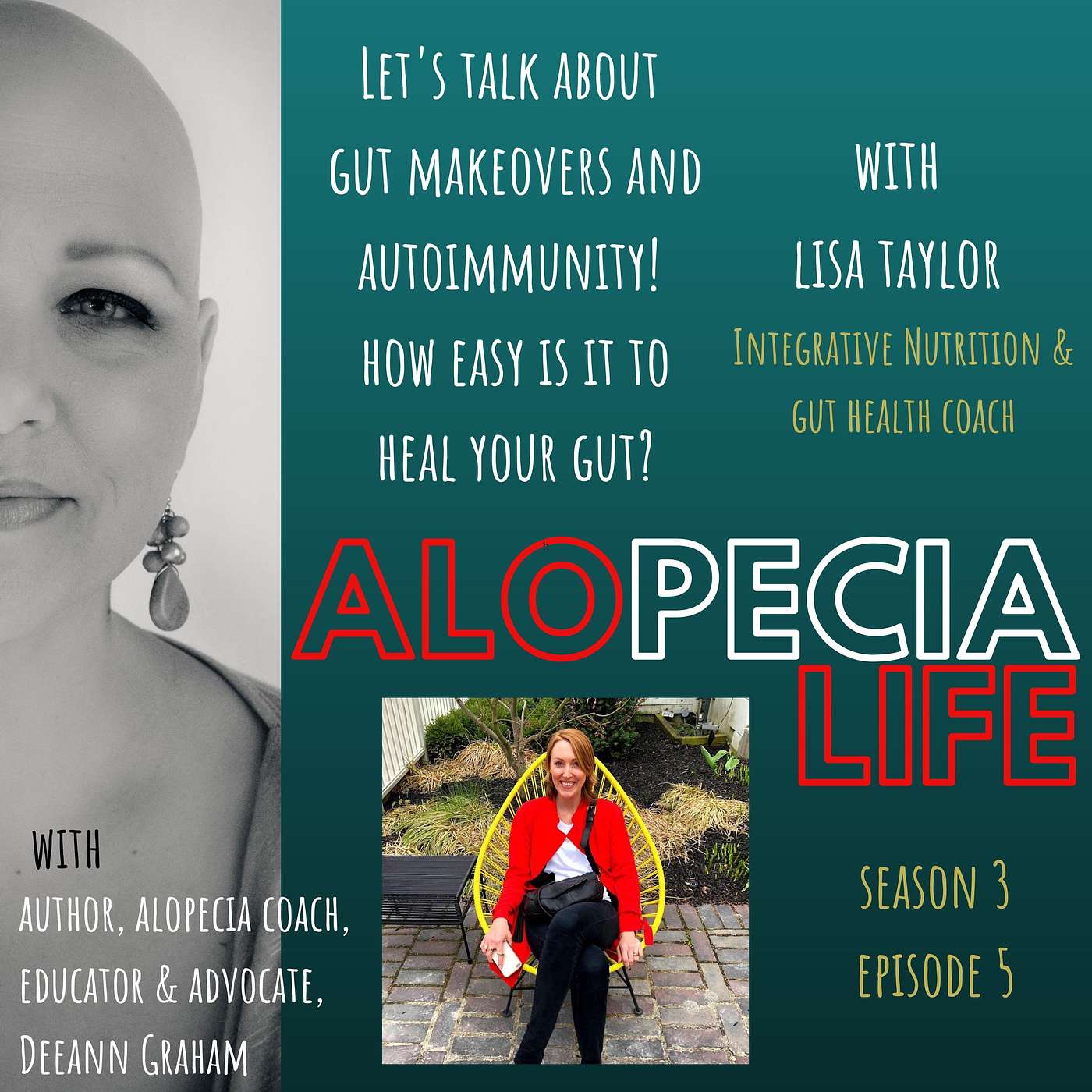 Alopecia Life - S3E5 Let's Talk Gut Makeovers & Autoimmunity! How Easy is it to Heal Your Gut?