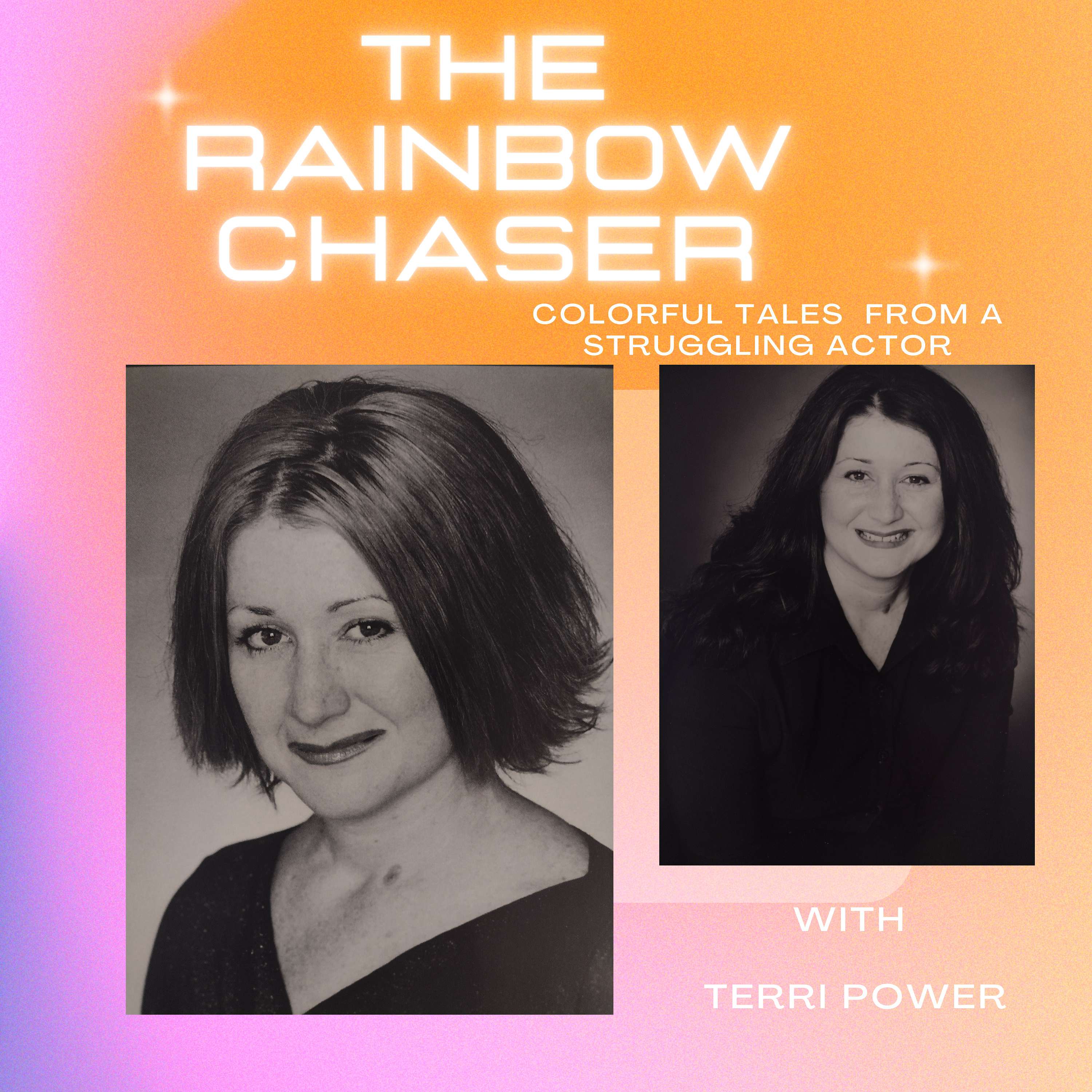 The Rainbow Chaser: Colorful Tales From a Struggling Actor podcast artwork