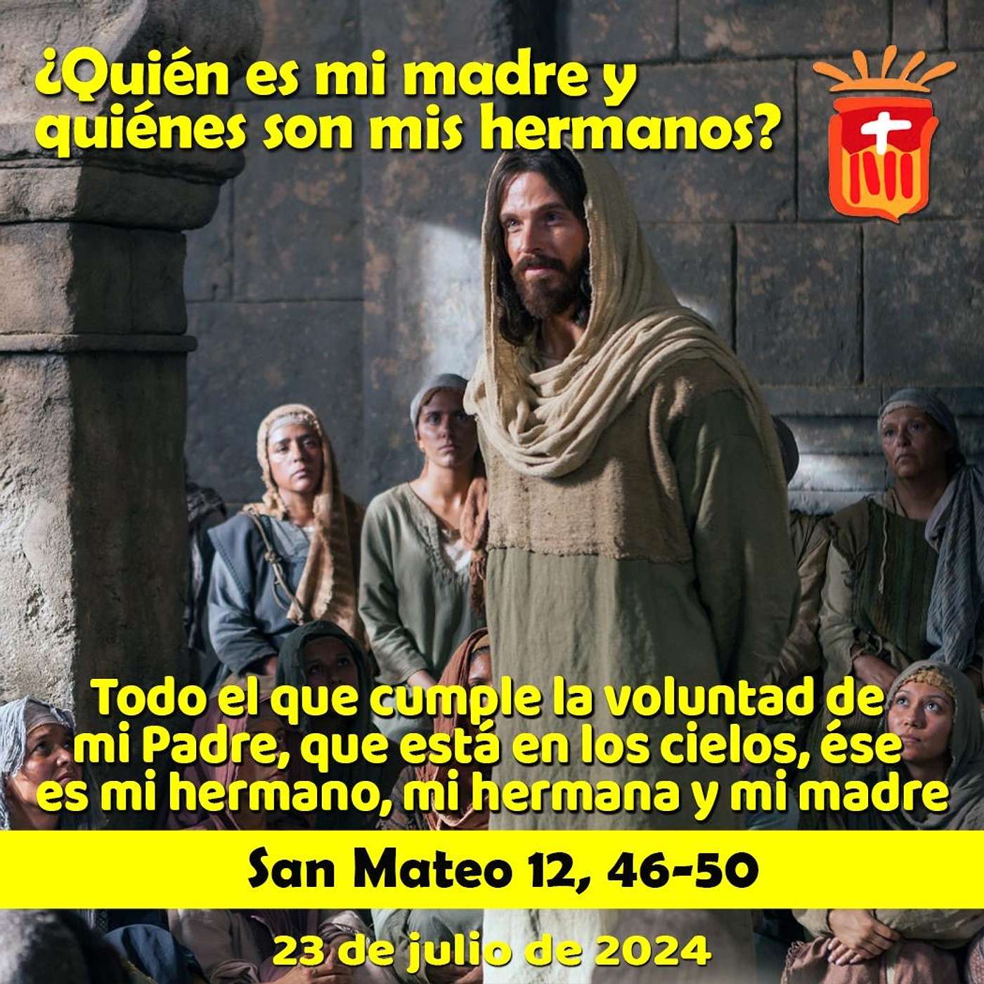 2024-07-23 San Mateo 12, 46-50: Martes XVI Ordinario.