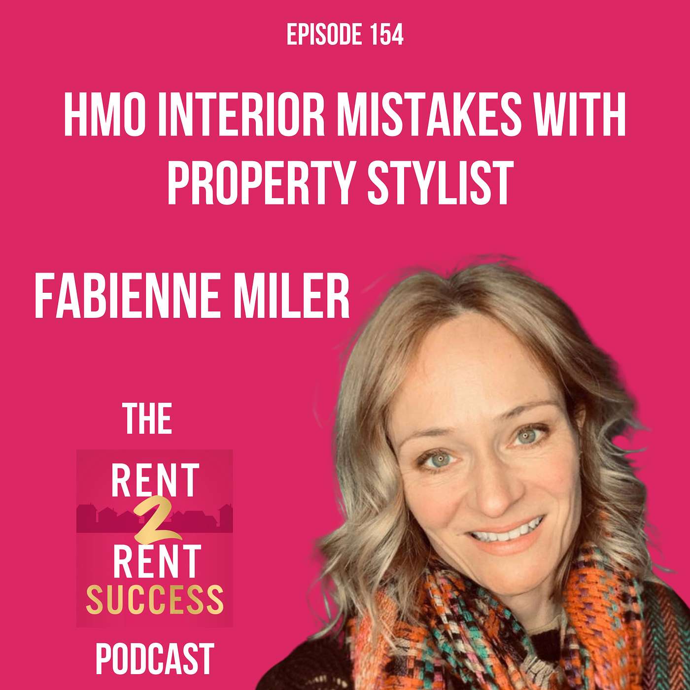 The terrible mistake you are making with your HMO interiors with Property Stylist Fabienne Miler episode artwork