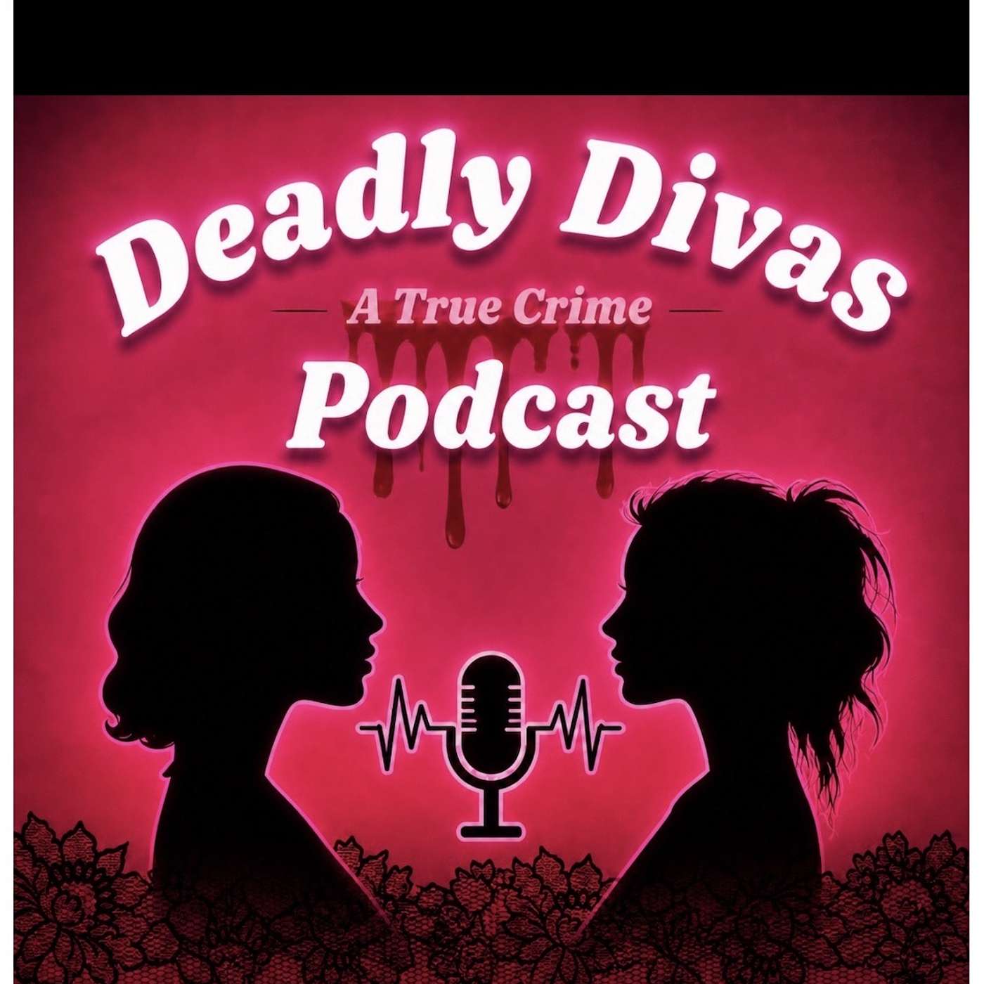 Deadly Divas True Crime Podcast podcast artwork