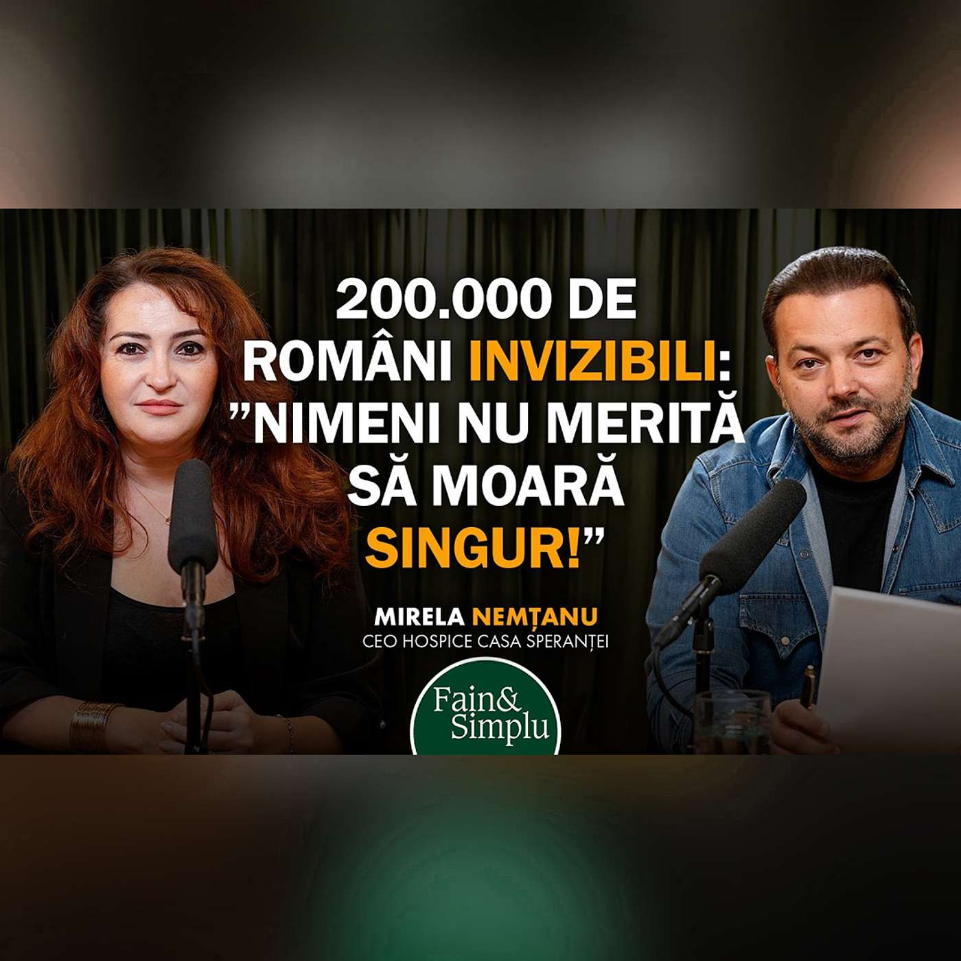 CEI 200.000 ROMÂNI INVIZIBILI. DESPRE DRAGOSTE ÎN ULTIMELE CLIPE ALE VIEȚII I Fain & Simplu  276