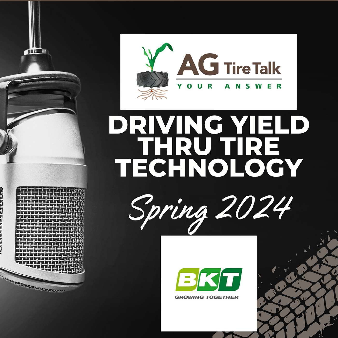 AG Tire Talk’s Driving Yield thru Tire Technology