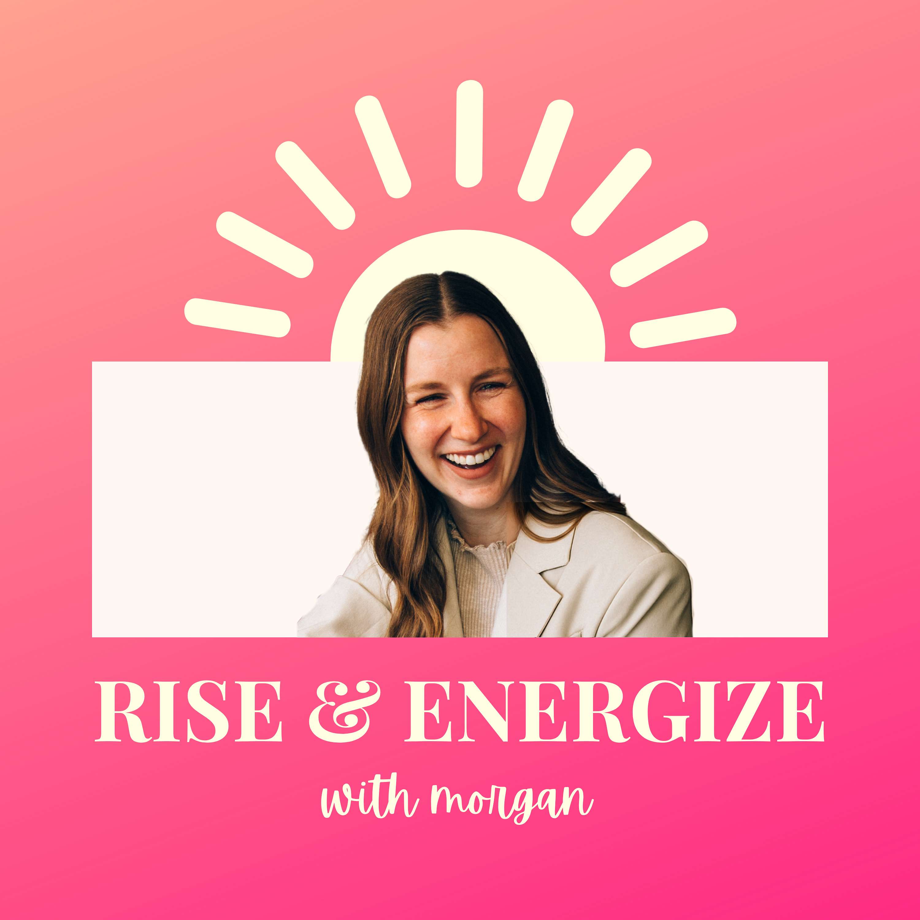 Rise & Energize