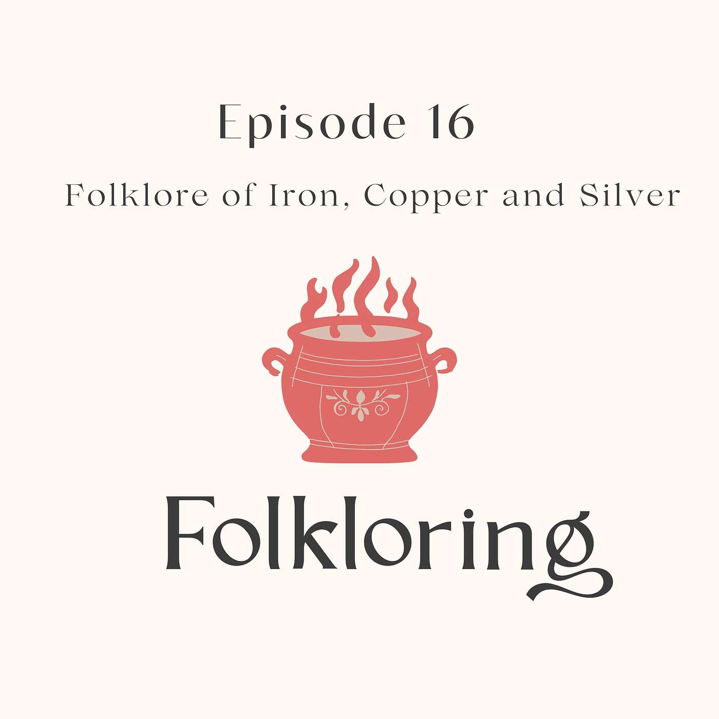 The Folklore of Iron, Silver and Copper