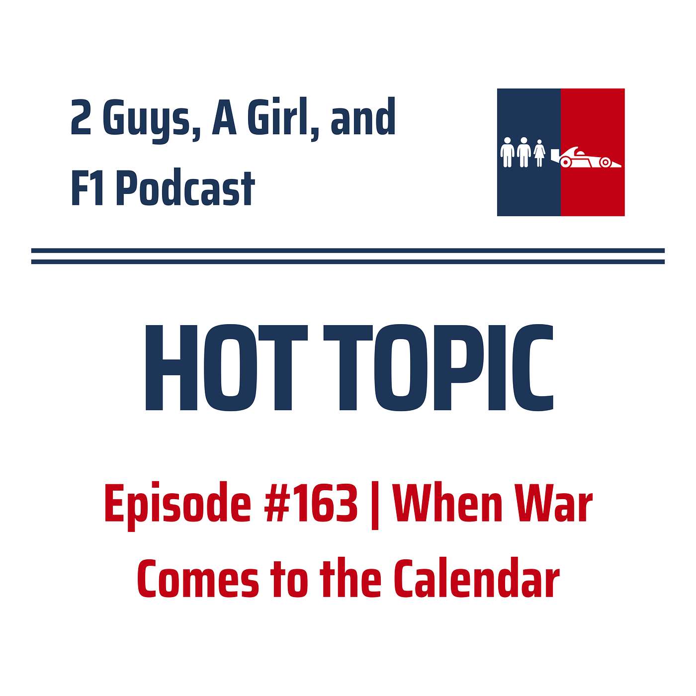 F1 Hot Topic | Middle East Conflict | 163 | When War Comes to the Calendar