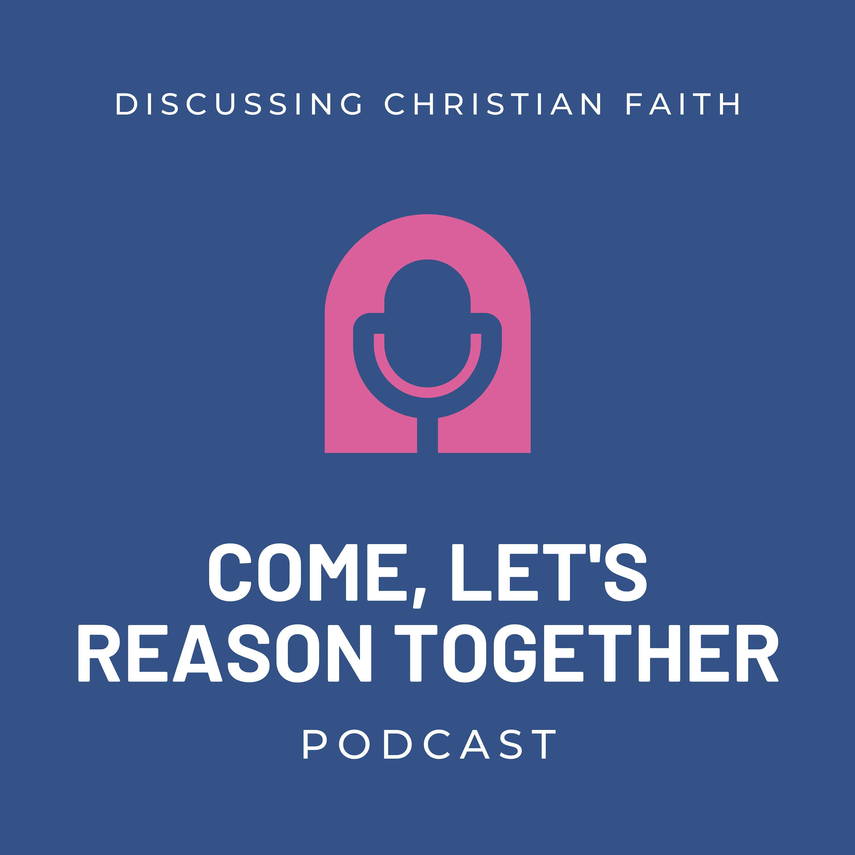 Come, Let\'s Reason Together