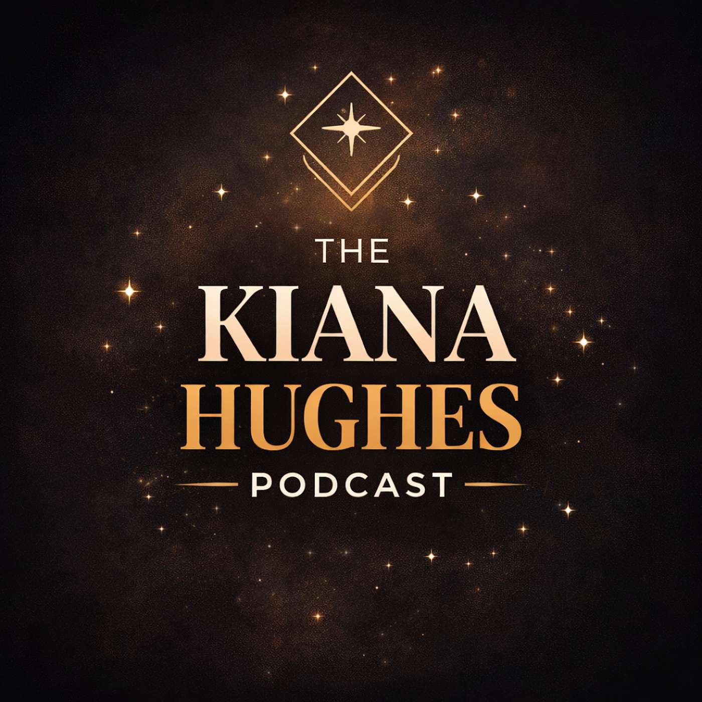 The Kiana Hughes Podcast podcast artwork
