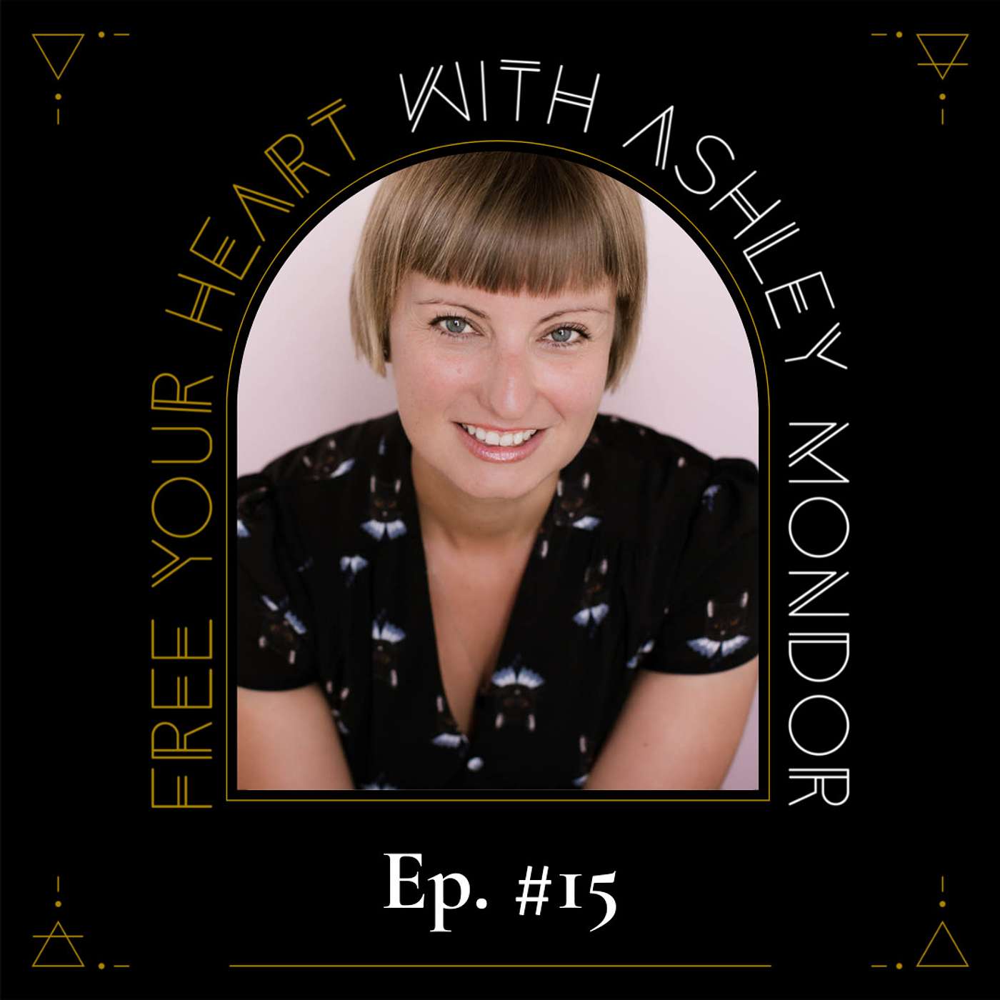 Free Your Heart with Ashley Mondor
