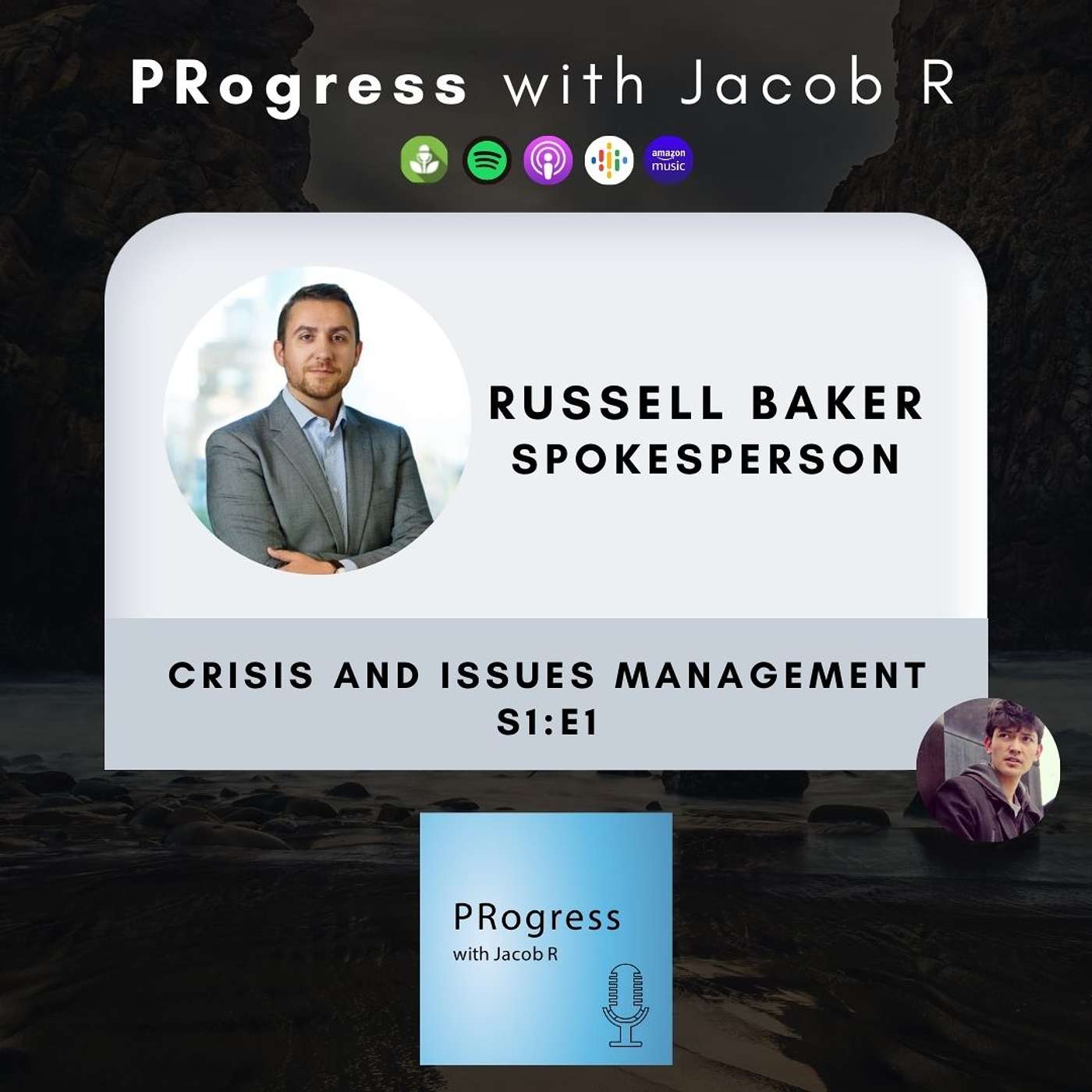 S1:E1: Crisis Communications and Issues Management with Russell Baker