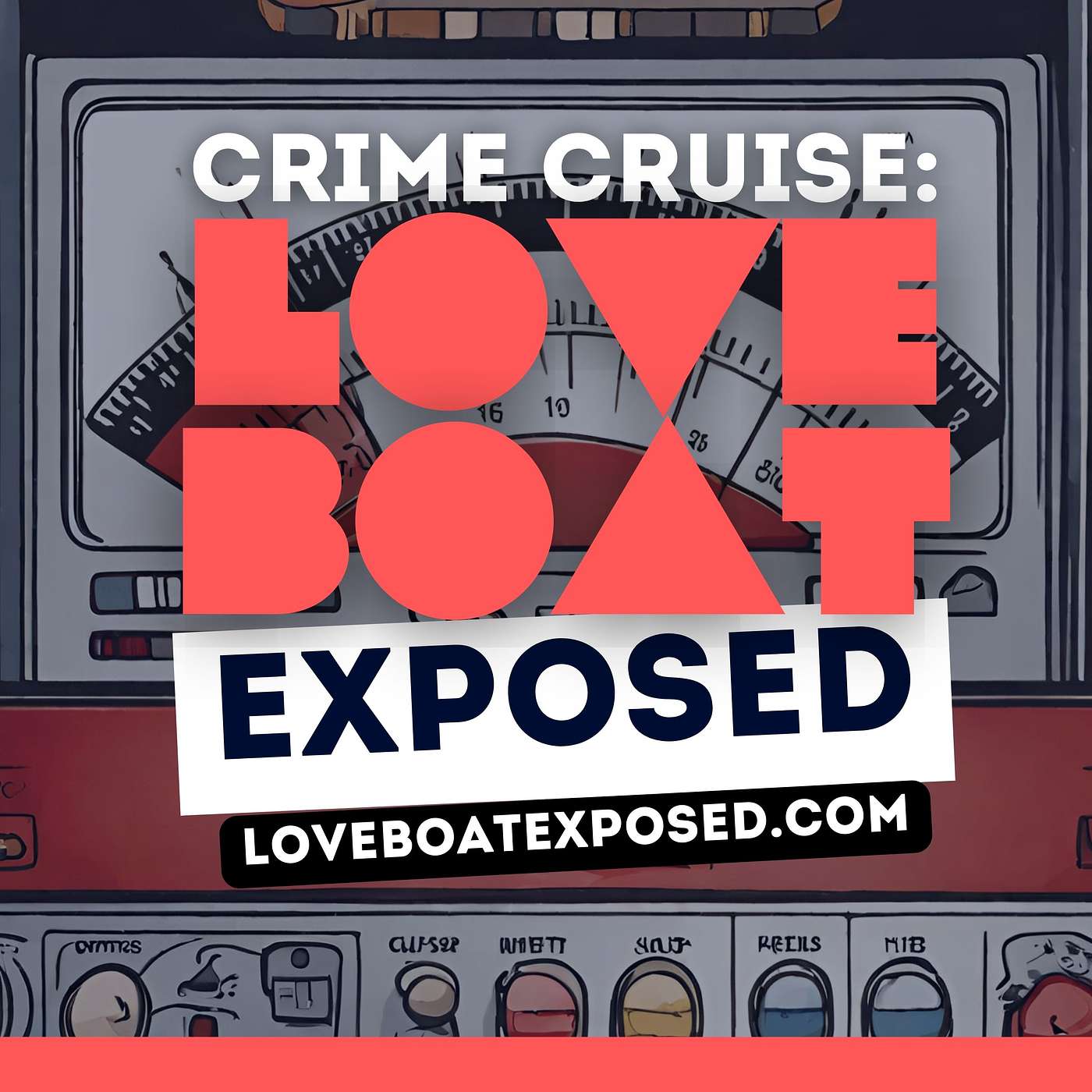 Crime Cruise: Love Boat Exposed