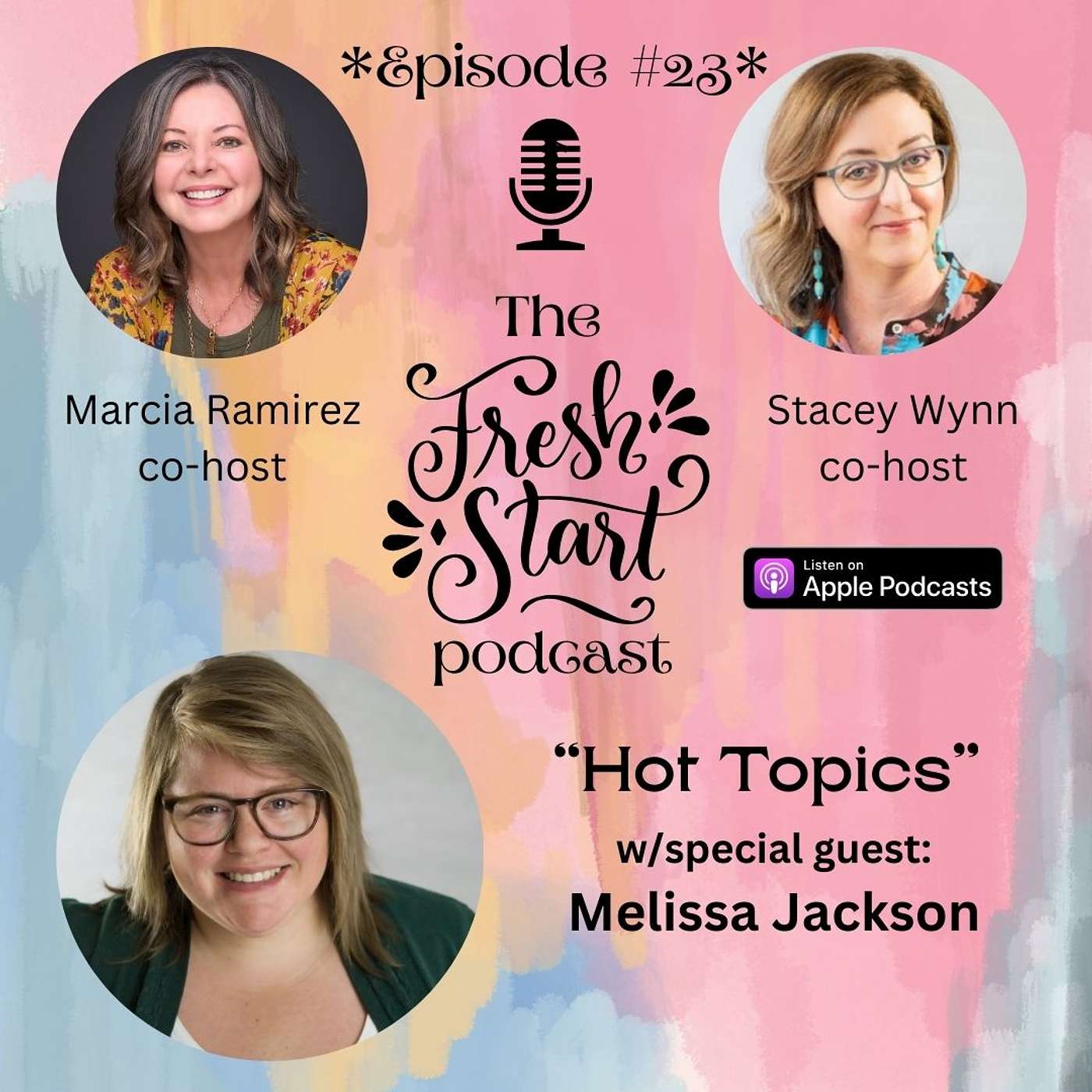 New Year’s Hot Topics w/Marcia, Stacie and guest Melissa Jackson