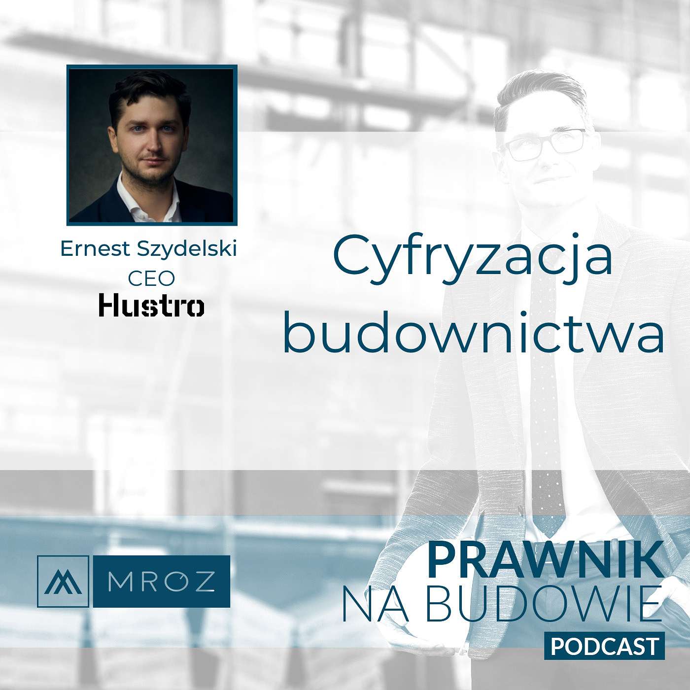 Ernest Szydelski - Cyfryzacja budownictwa #158 episode artwork