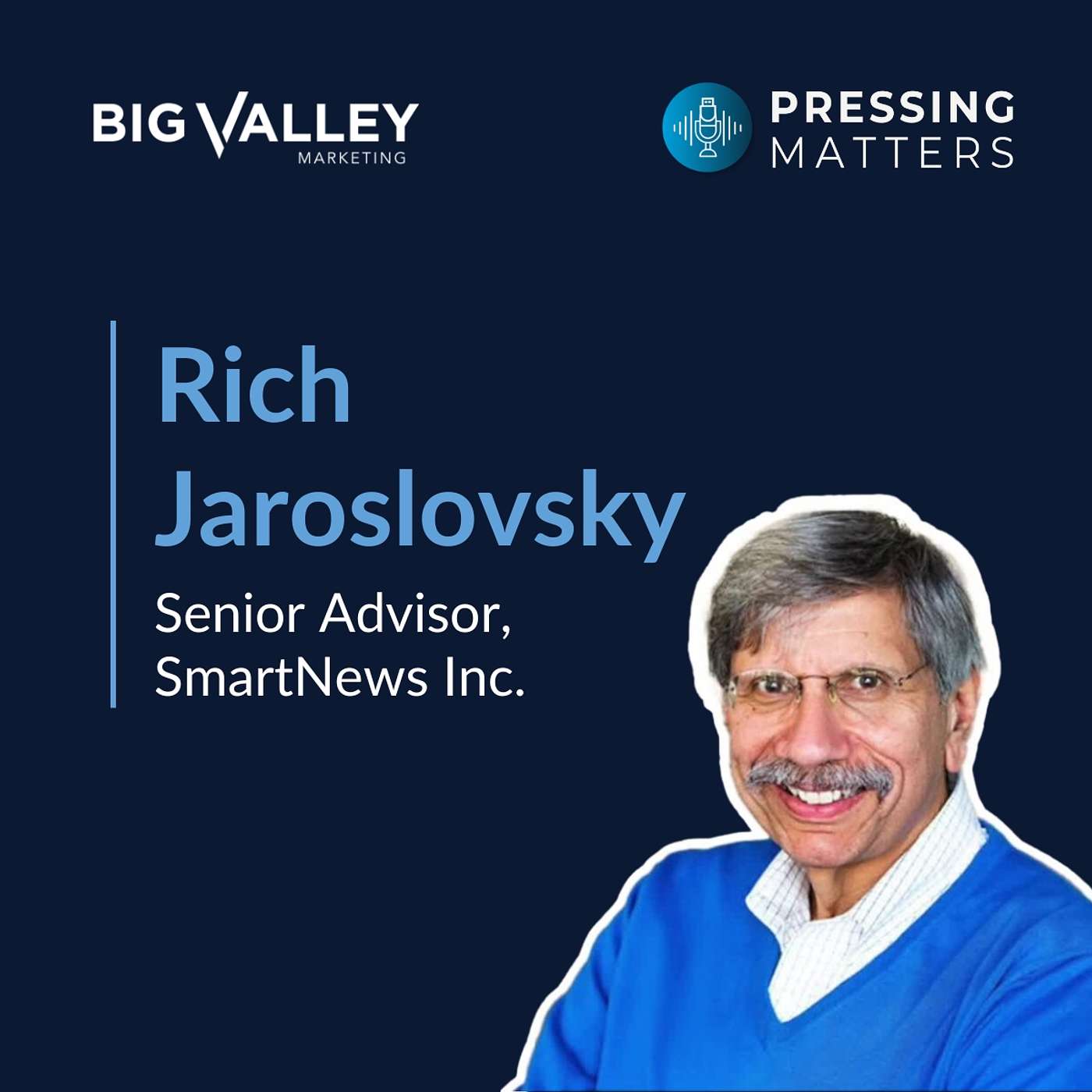 Rich Jaroslovsky, Senior Advisor at SmartNews Inc.