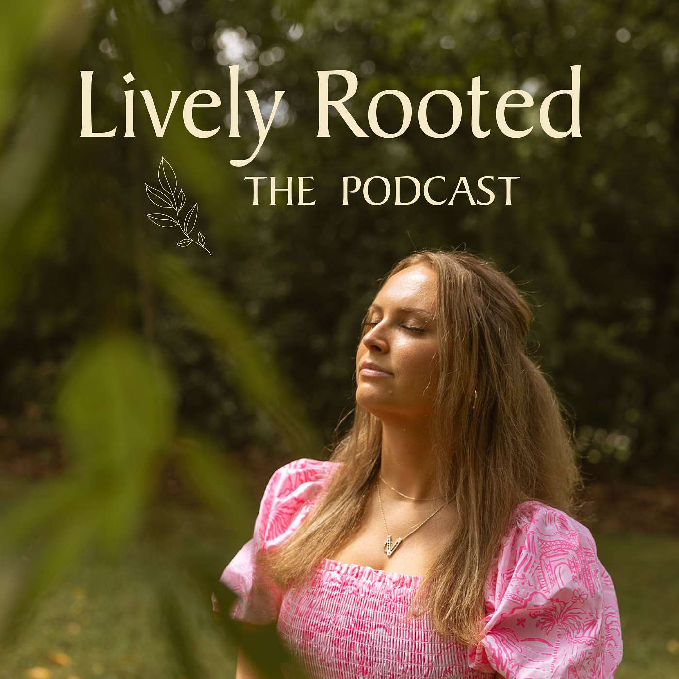 Lively Rooted: The Podcast