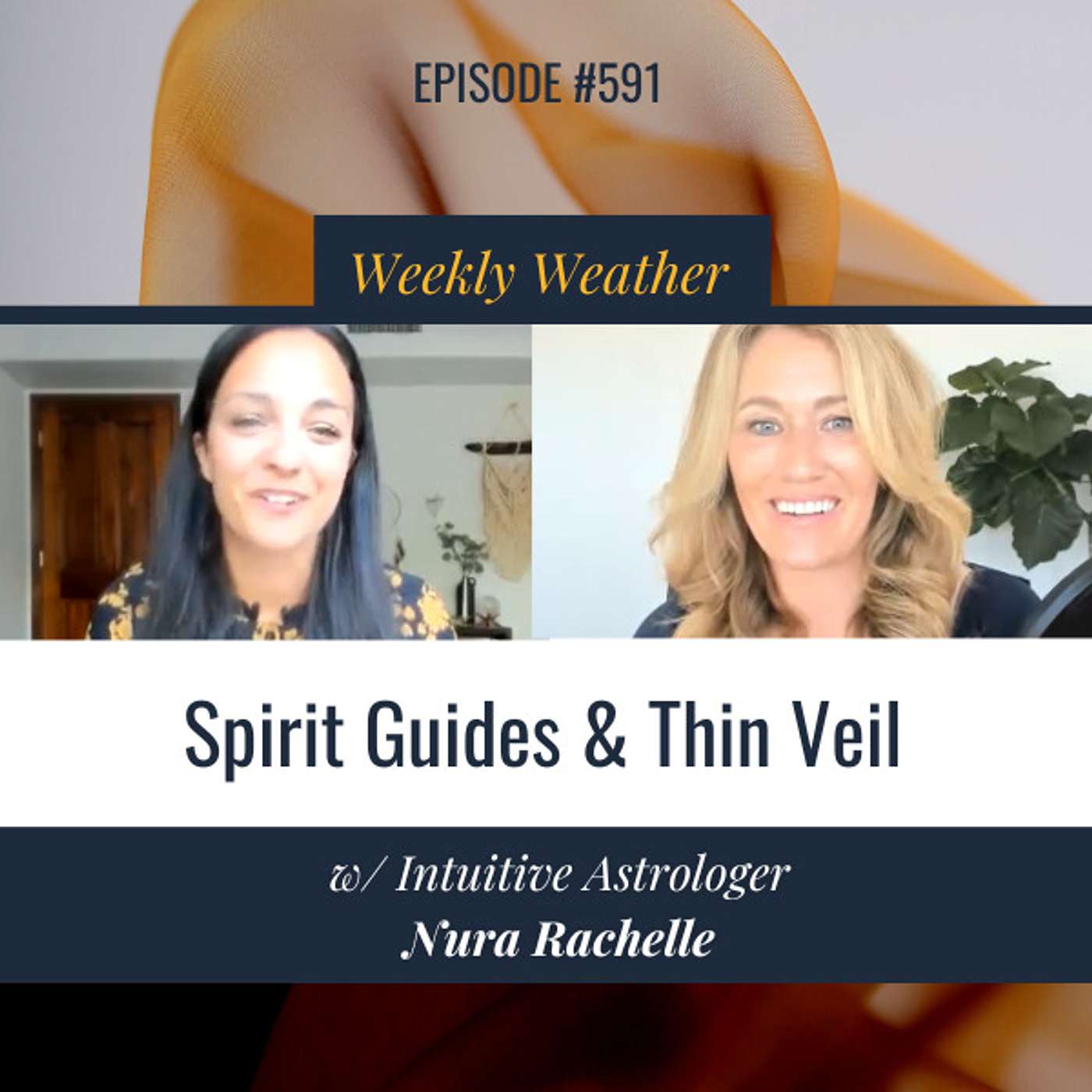 cover of episode [WEEKLY ASTROLOGICAL WEATHER] Spirit Guides and Thin Veil w/ Intuitive Astrologer Nura Rachelle