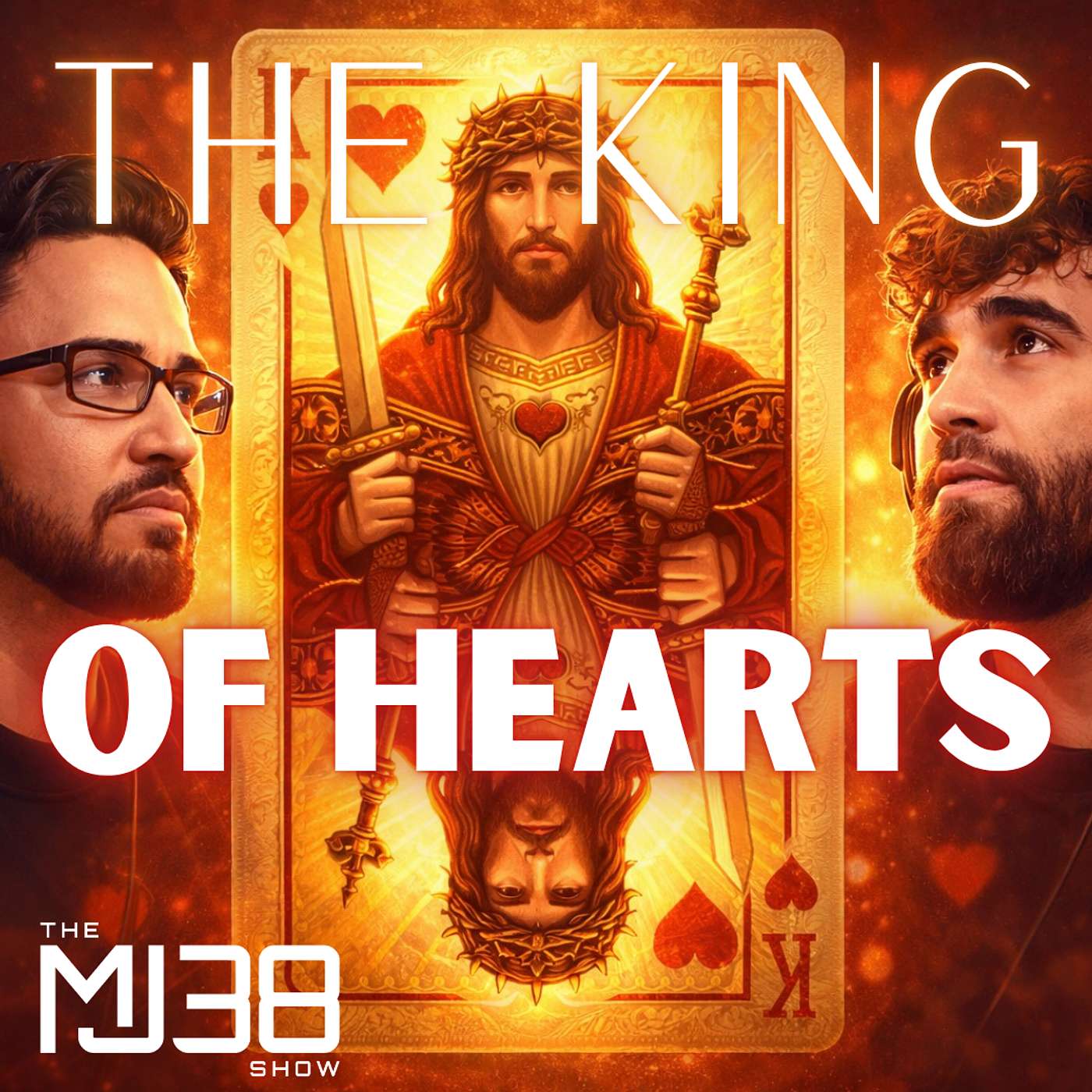 The KING of Hearts | Obedience vs Sacrifice (This Changes Everything) | The MJ38 Show #126 episode artwork