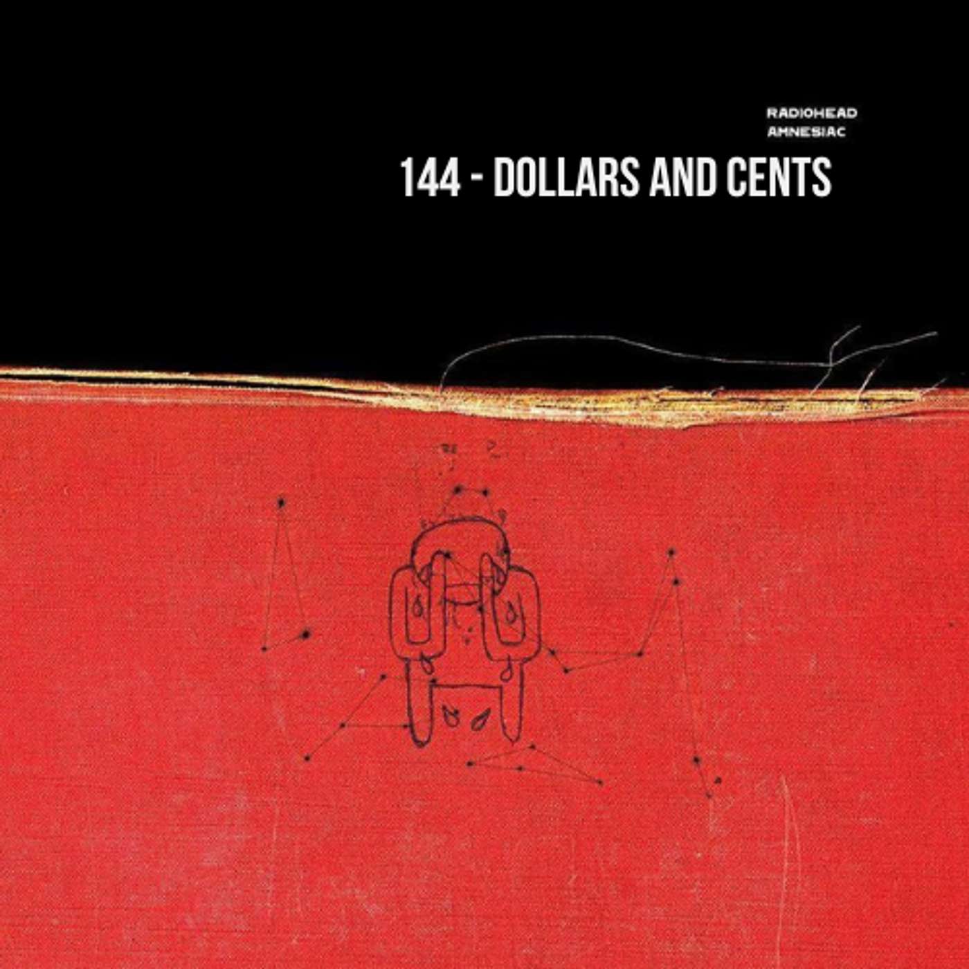 Dollars & Cents (Amnesiac) Dollars & Cents (Amnesiac)