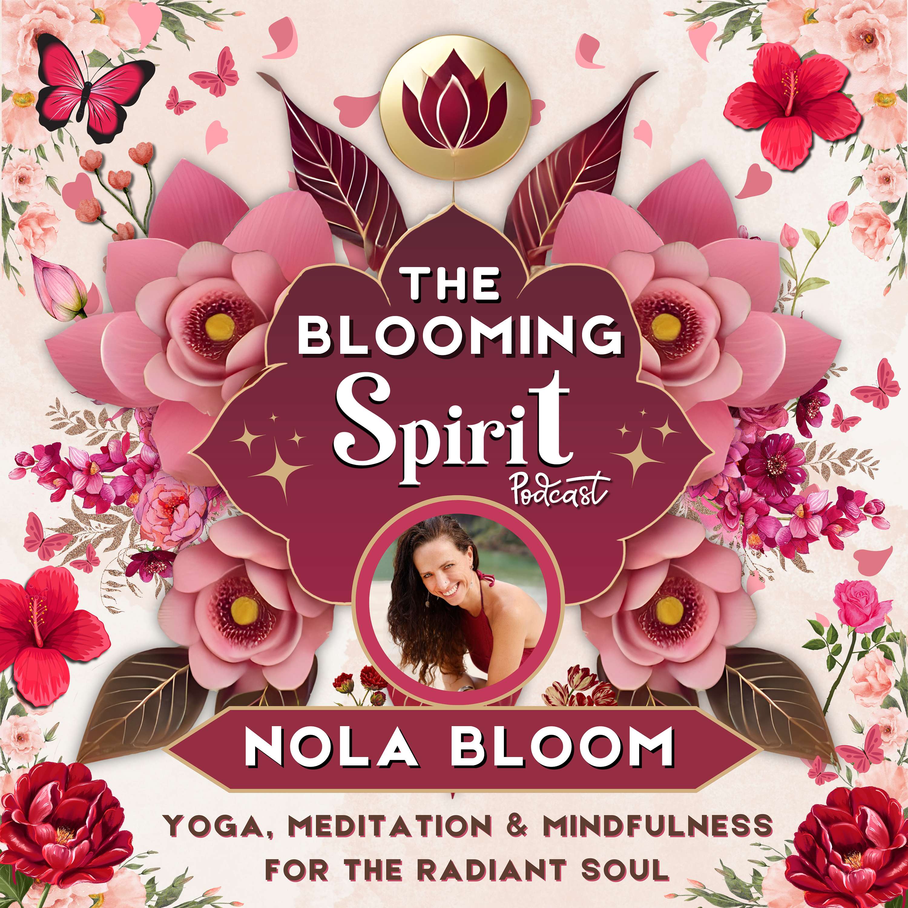 The Blooming Spirit Podcast with Nola Bloom