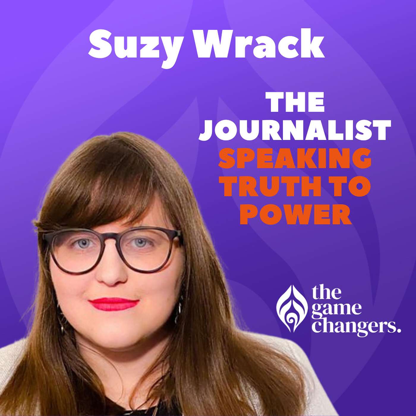 Suzy Wrack: The journalist speaking truth to power