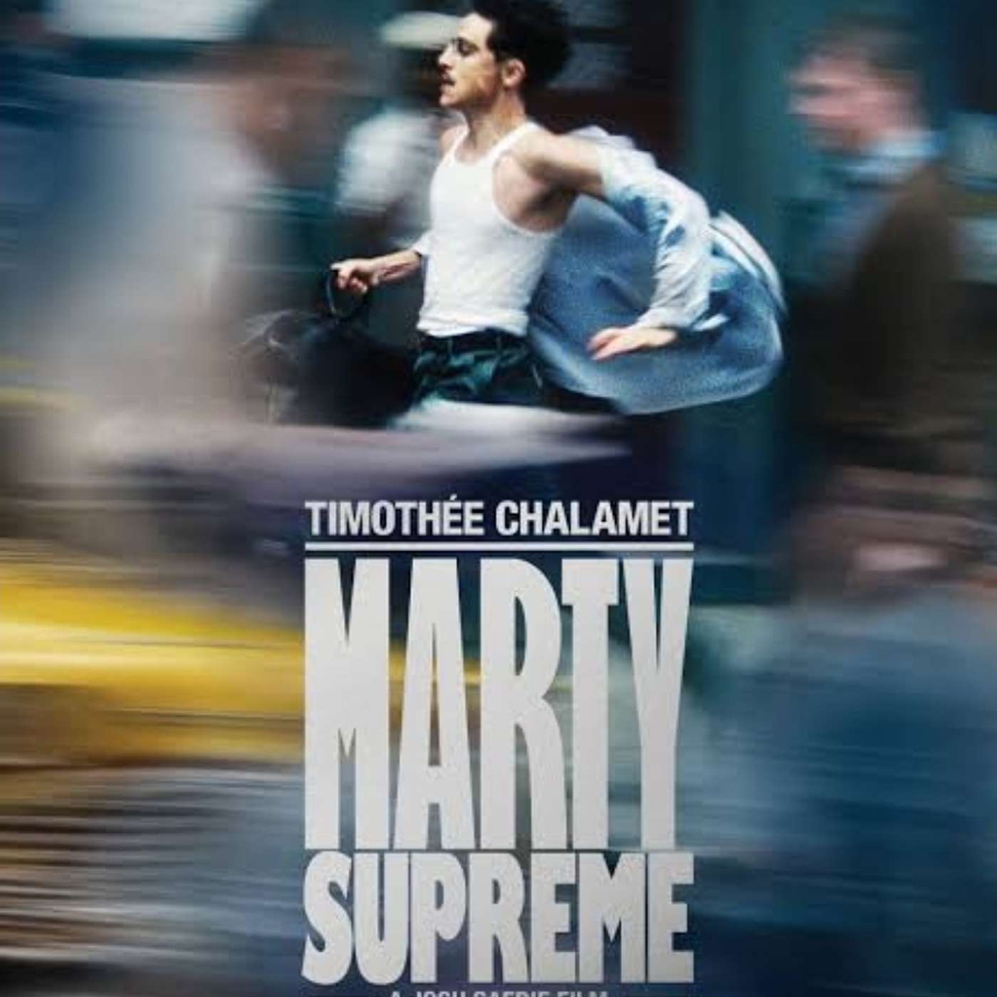 MARTY SUPREME (2025)