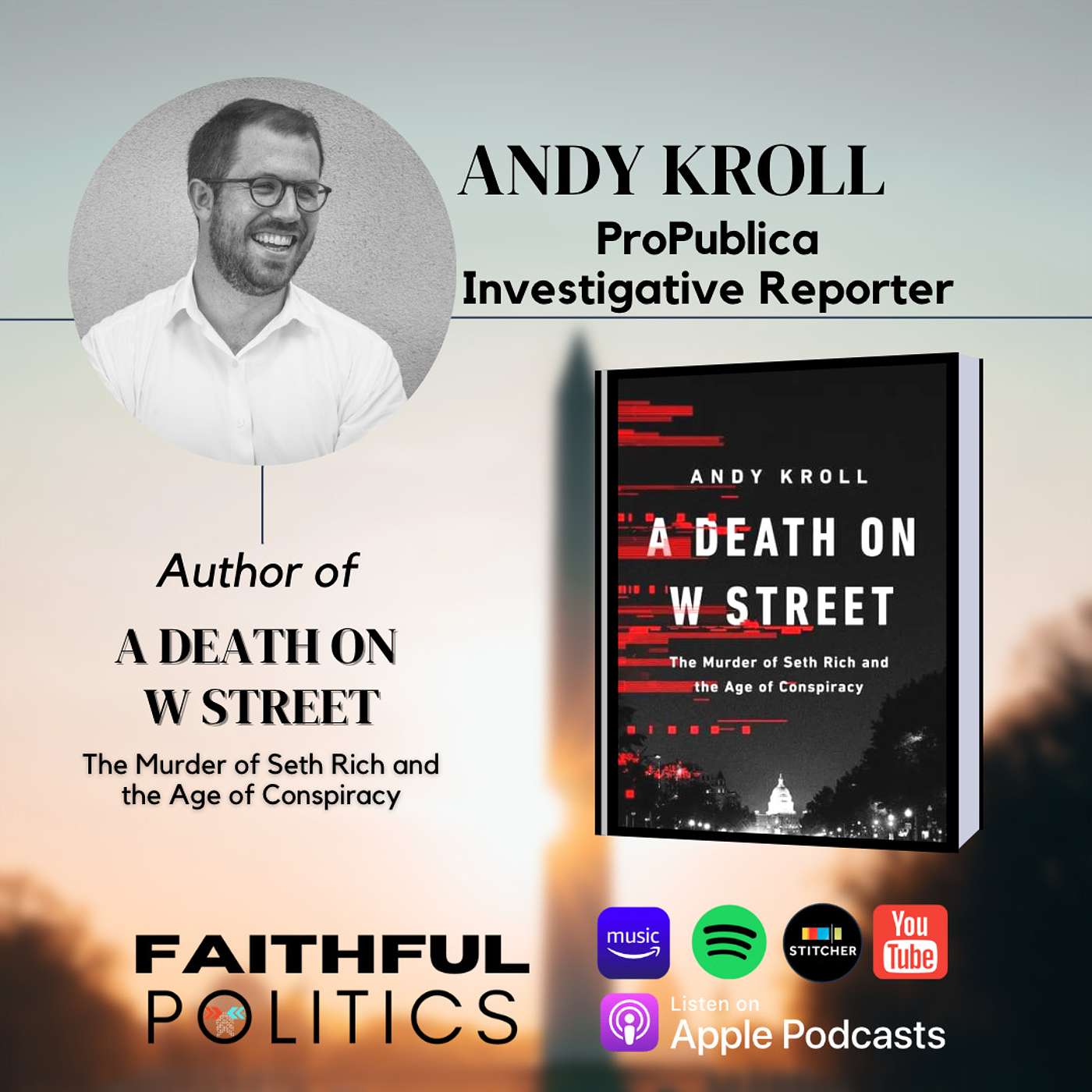 "A Death on W Street: The Murder of Seth Rich" w/Andy Kroll, Author & ProPublica Journalist episode artwork