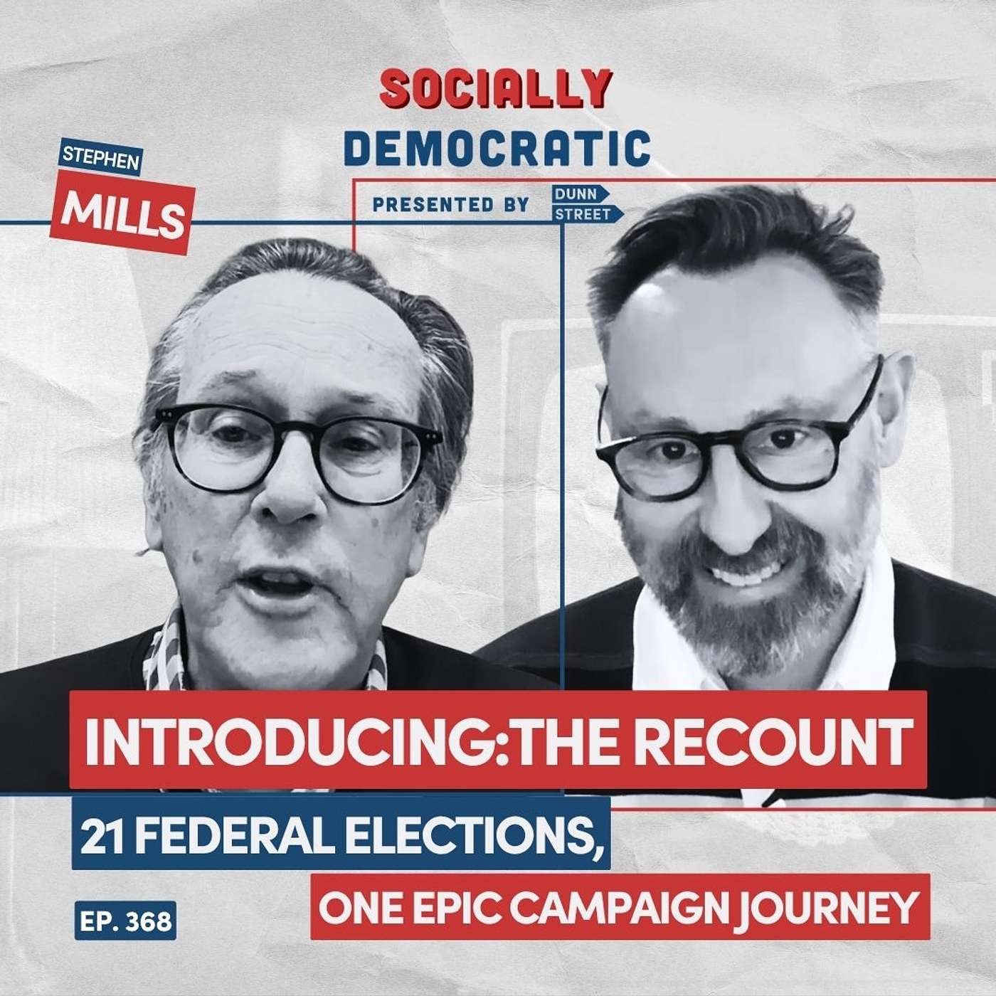 Ep. 368: Introducing The Recount: 21 Federal Elections, One Epic Campaign Journey with Dr Stephen Mills | Australia's Labor Podcast