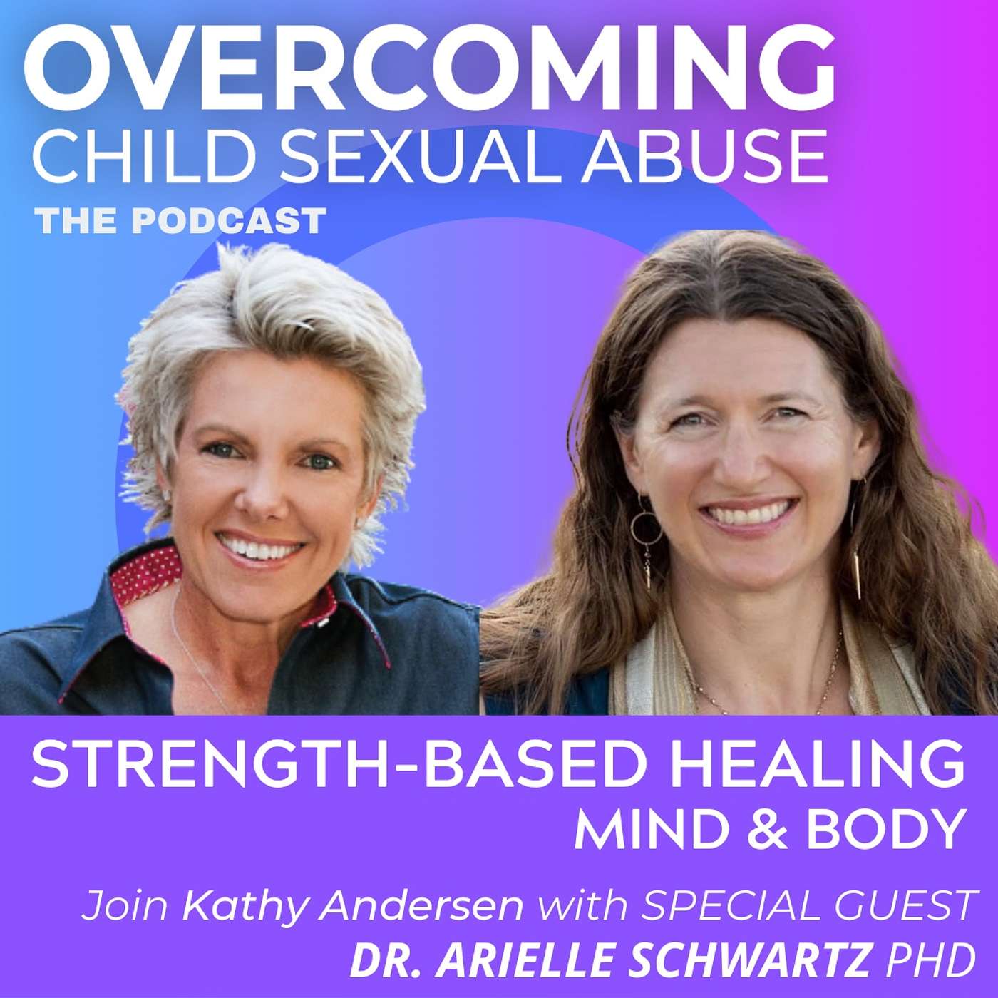 Overcoming Child Sexual Abuse ~ With Kathy Andersen
