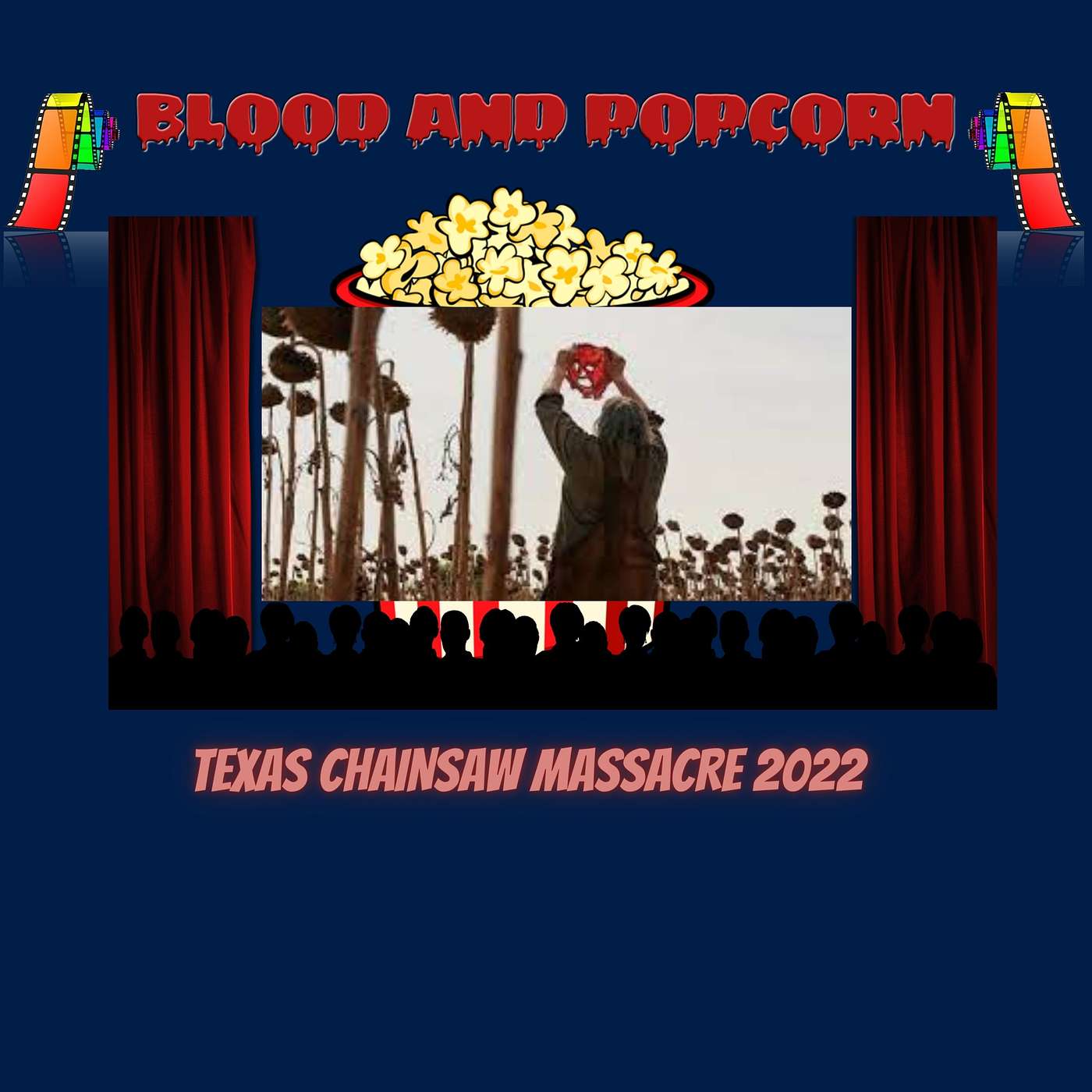 Blood and Popcorn: TEXAS CHAINSAW MASSACRE 2022