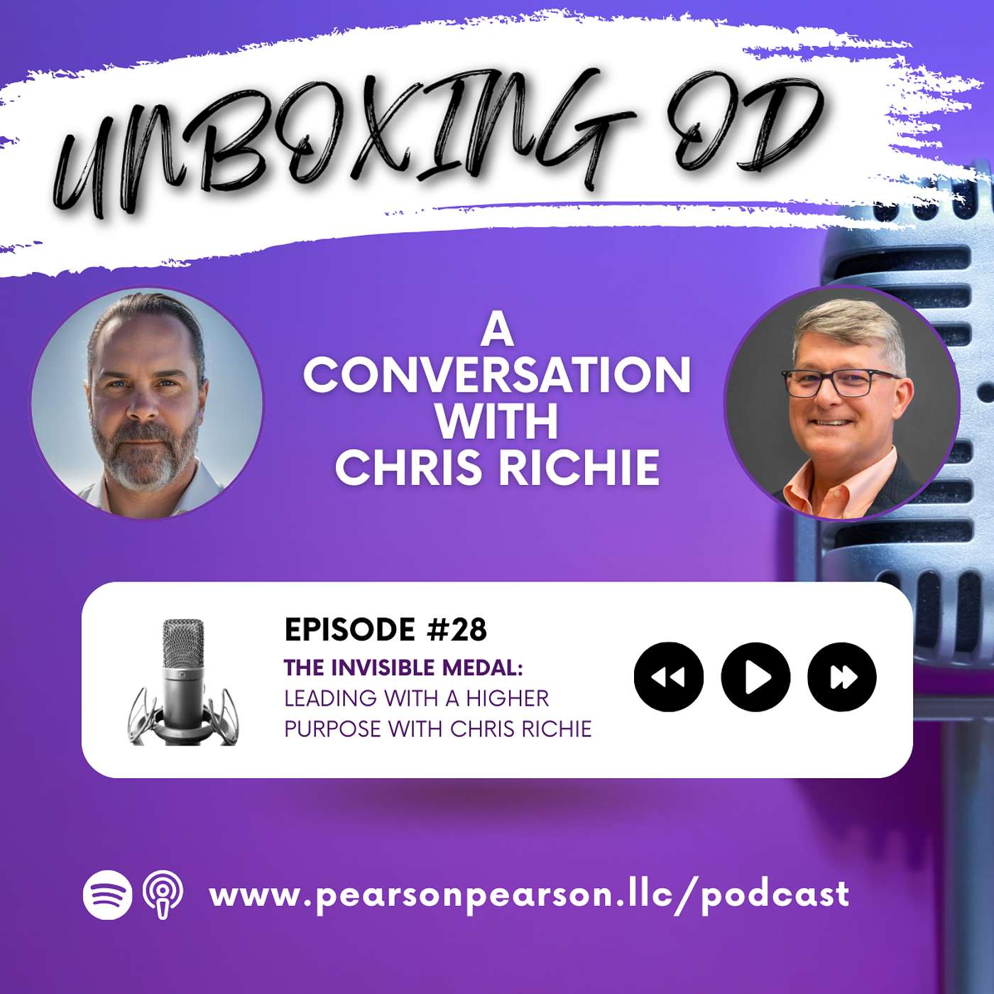 Episode 28: The Invisible Medal - Leading with a Higher Purpose with Chris Richie Episode 28: The Invisible Medal - Leading with a Higher Purpose with Chris Richie
