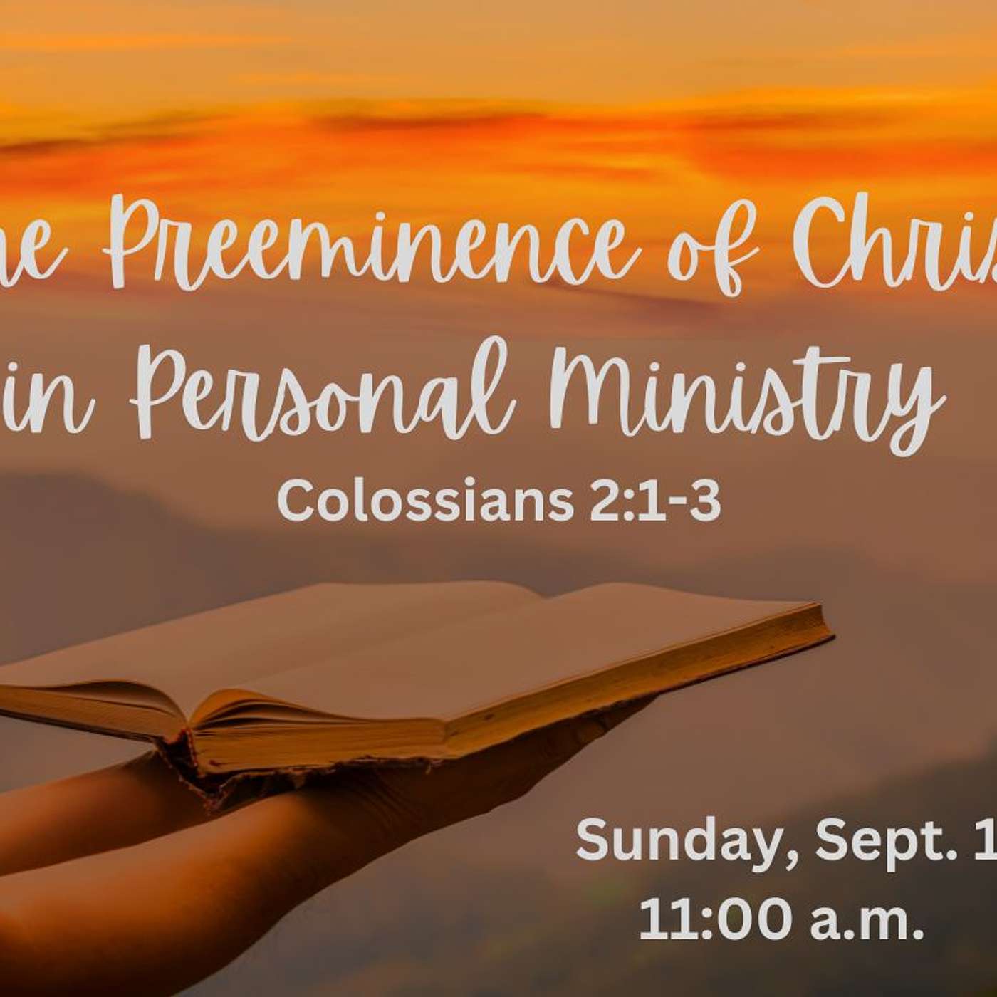 The Preeminence Of Christ Through Personal Ministry