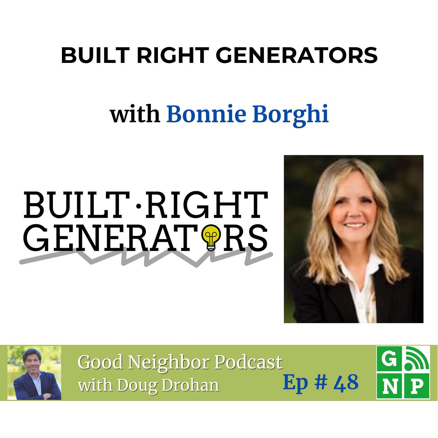Ep. # 48 Power Up Your Home: Bonnie Borghi on Built Right Generators and Family Business Dynamics