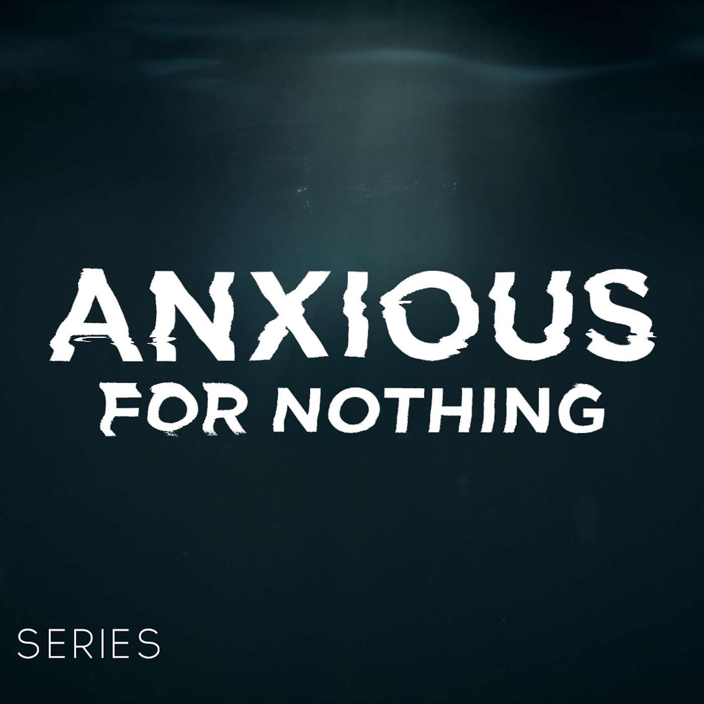 Anxious for Nothing Part 4: When You Just Can't Decide episode artwork