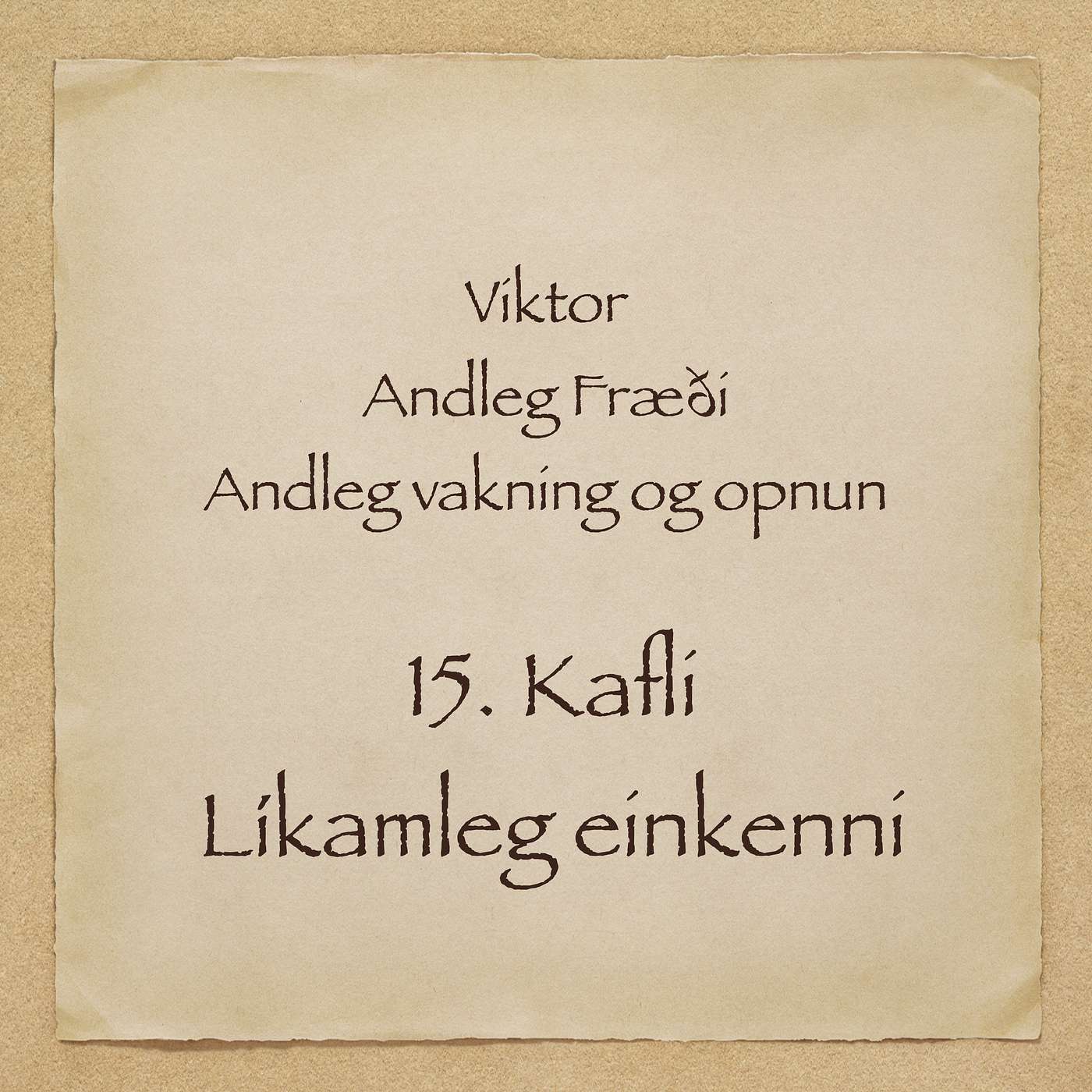Viktor - Andleg fræði - 15. kafli - Líkamleg einkenni episode artwork