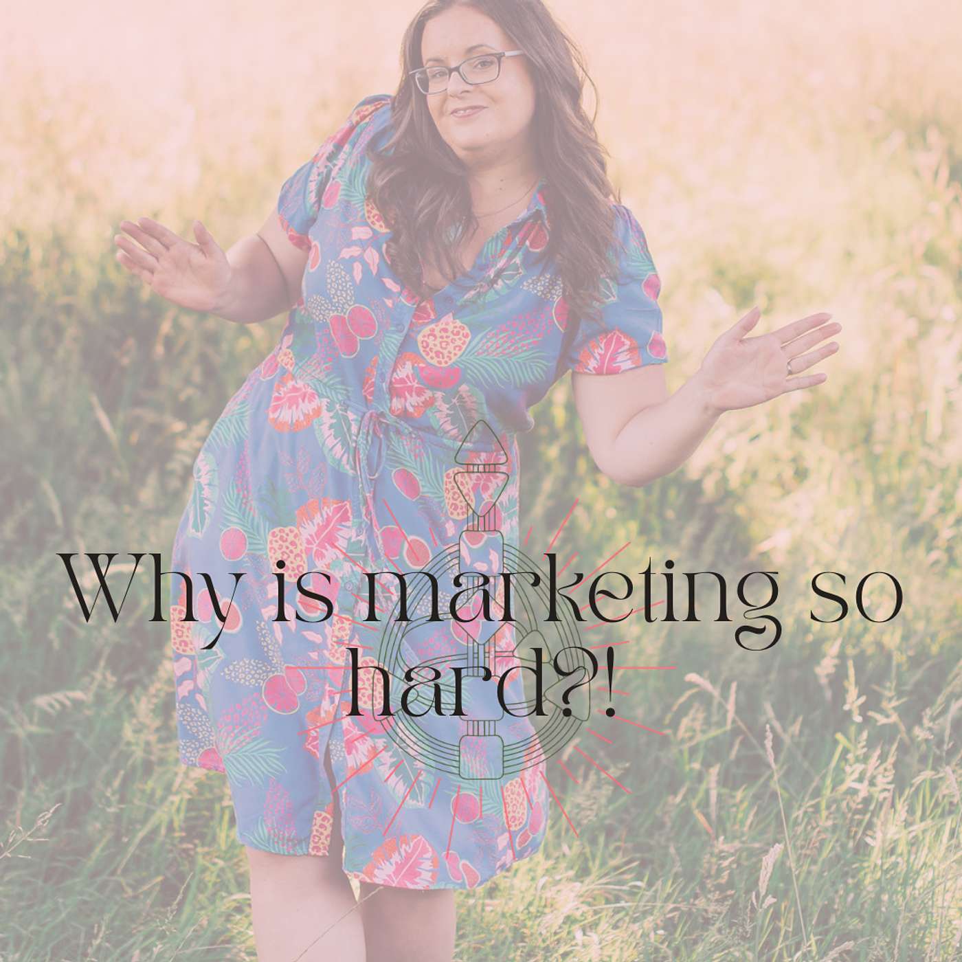 Why Marketing Is Hard (Even When You Know What To Do) episode artwork