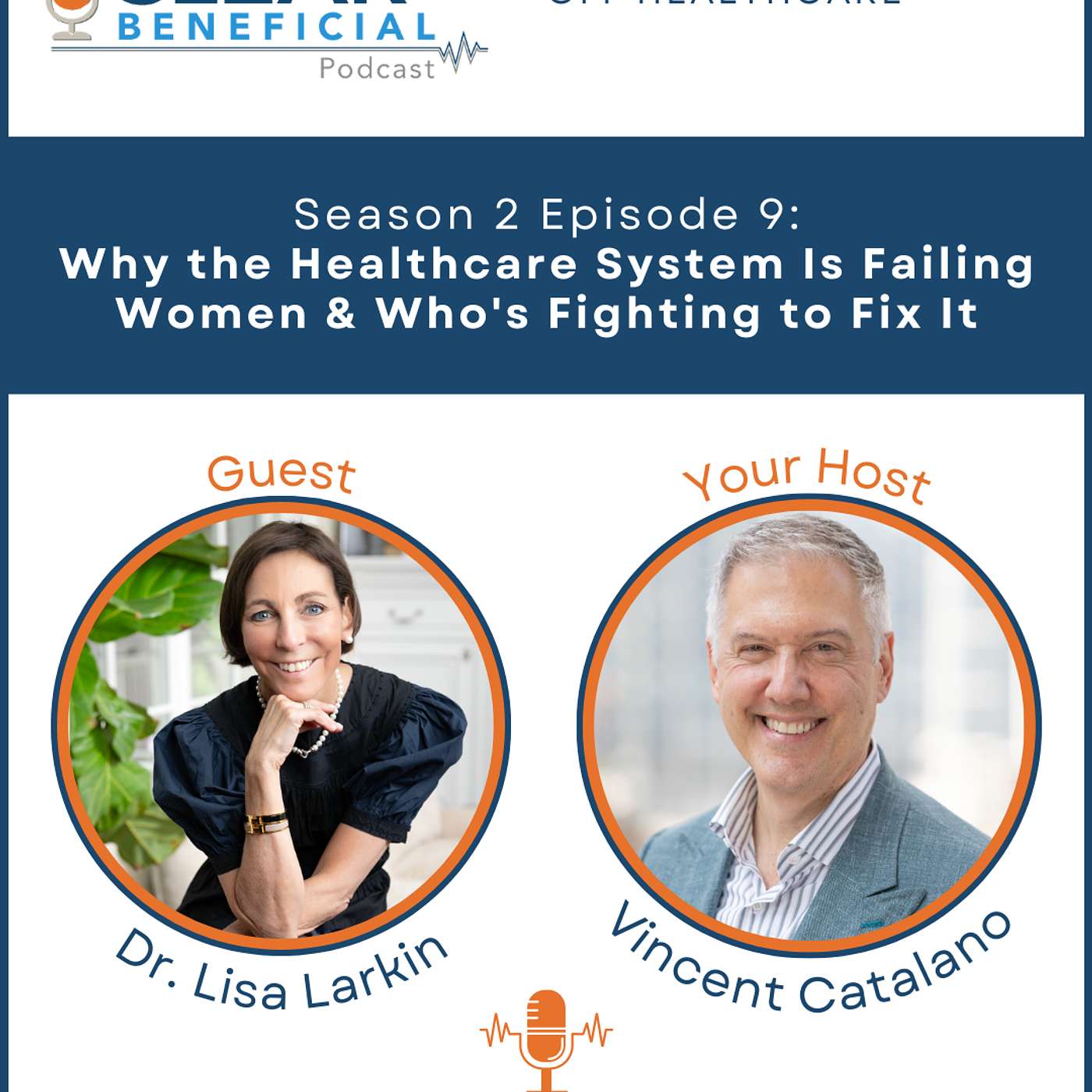 [S2E9] Dr. Lisa Larkin: Why the Healthcare System Is Failing Women and Who's Fighting to Fix It episode artwork