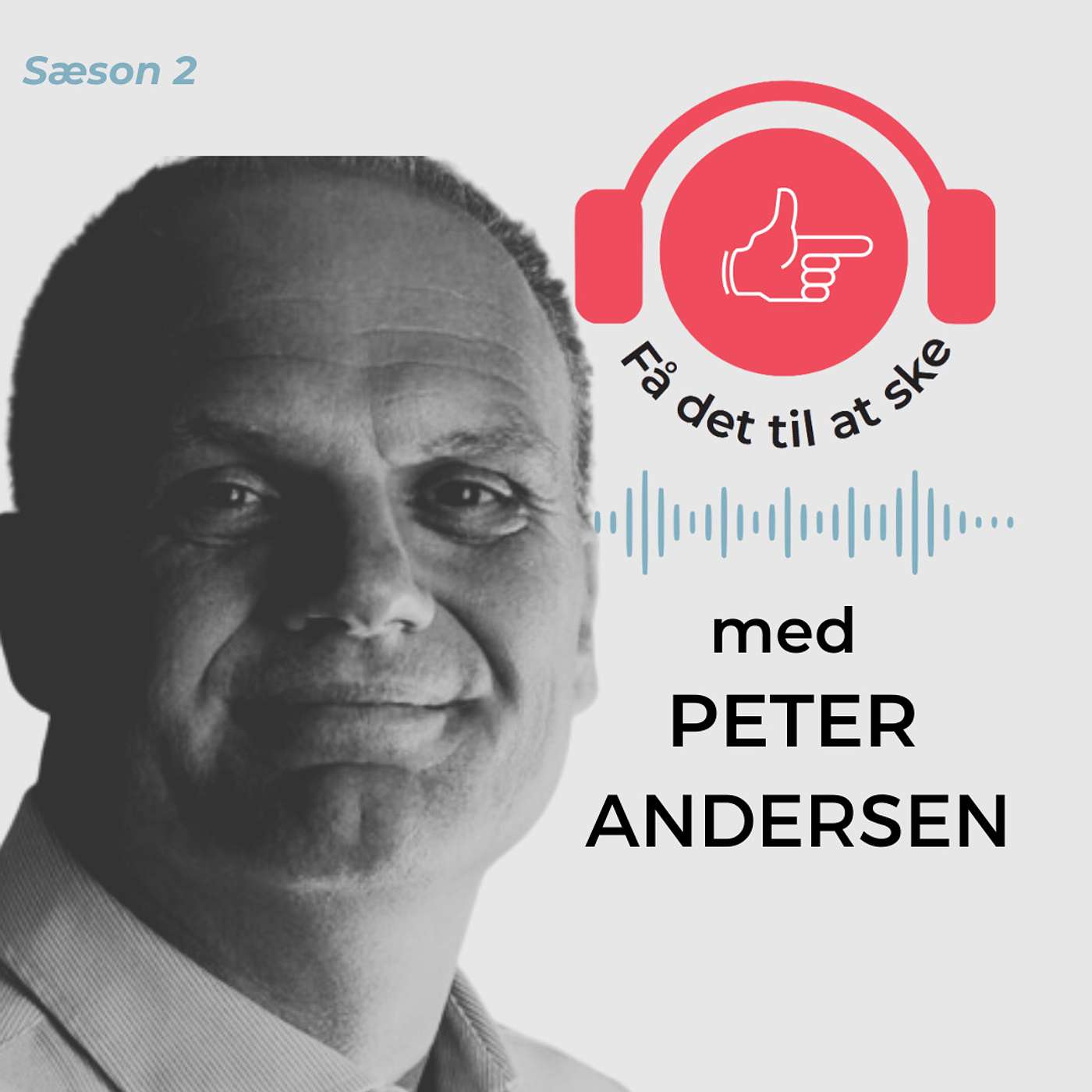 #90 Få Det Til At Ske med Peter Andersen og psykologisk tryghed i praksis episode artwork