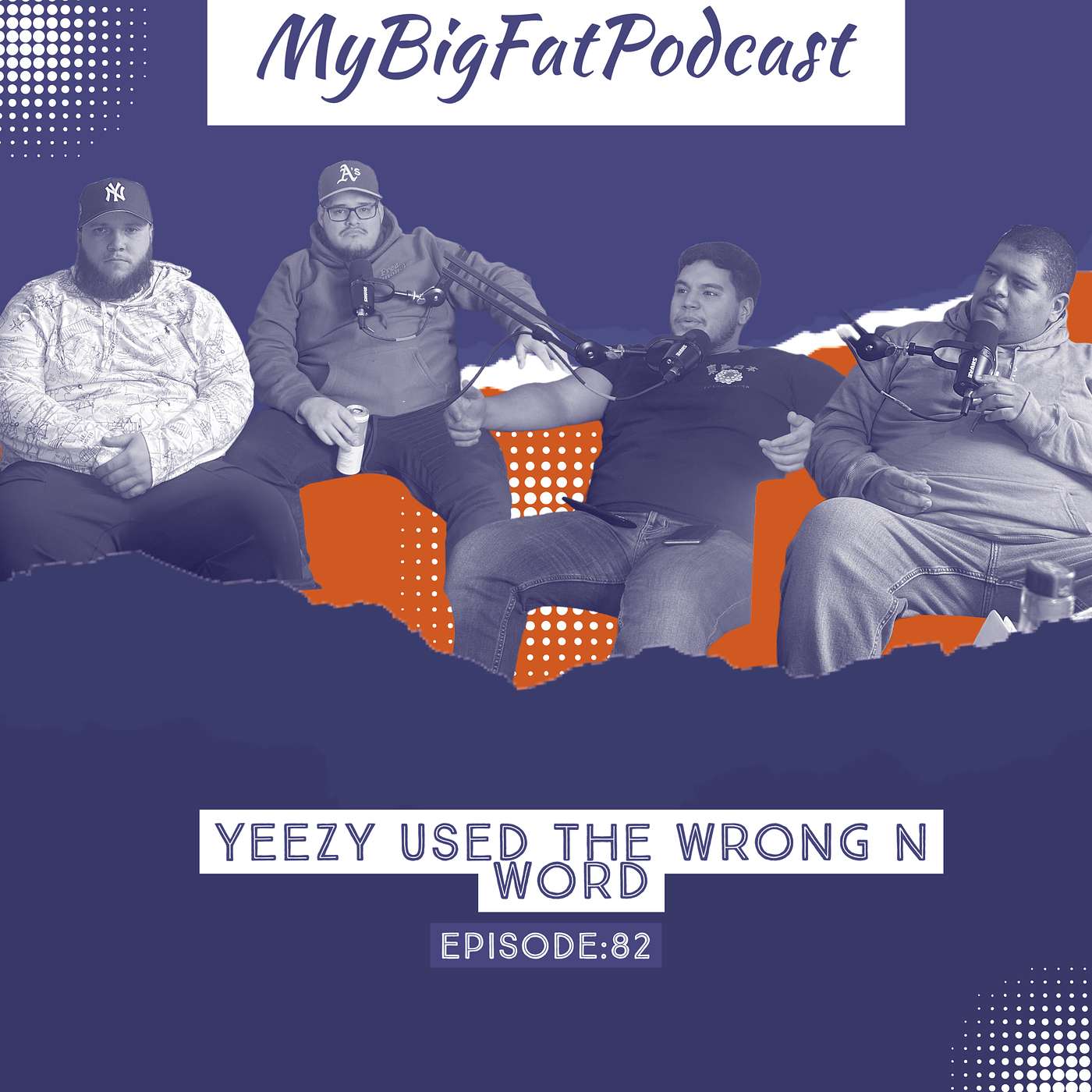 My BIG FAT Podcast