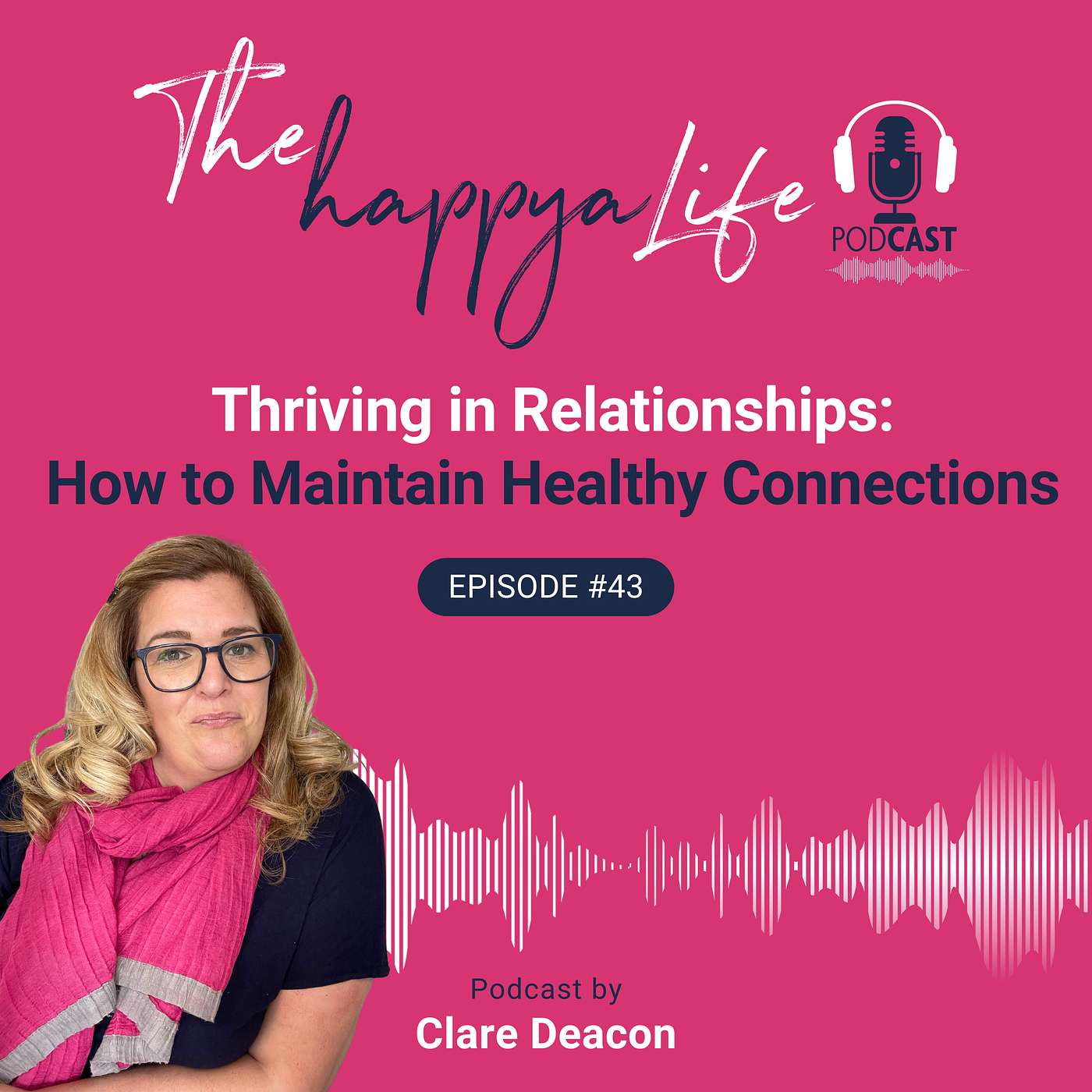 Thriving in Relationships: How to Maintain Healthy Connections episode artwork