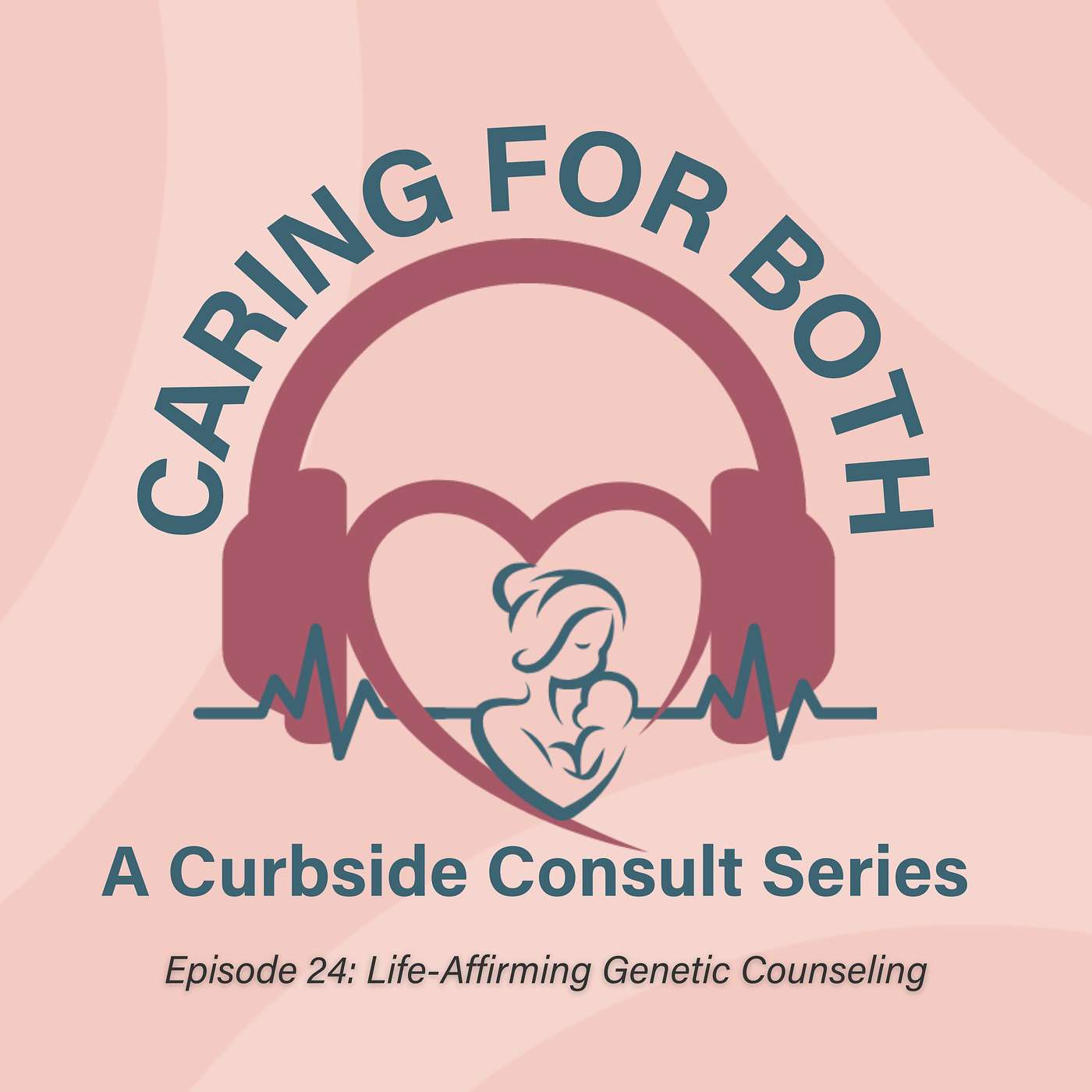 Caring For Both: A Curbside Consult Series