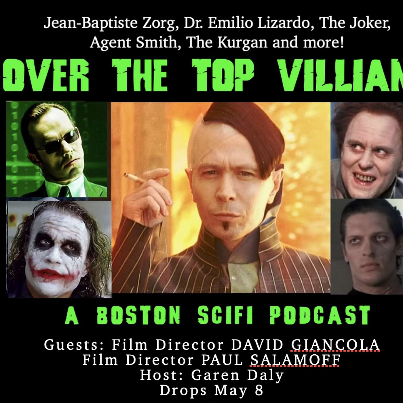 Over The Top SciFi Villains. A Boston SciFI Podcast episode artwork